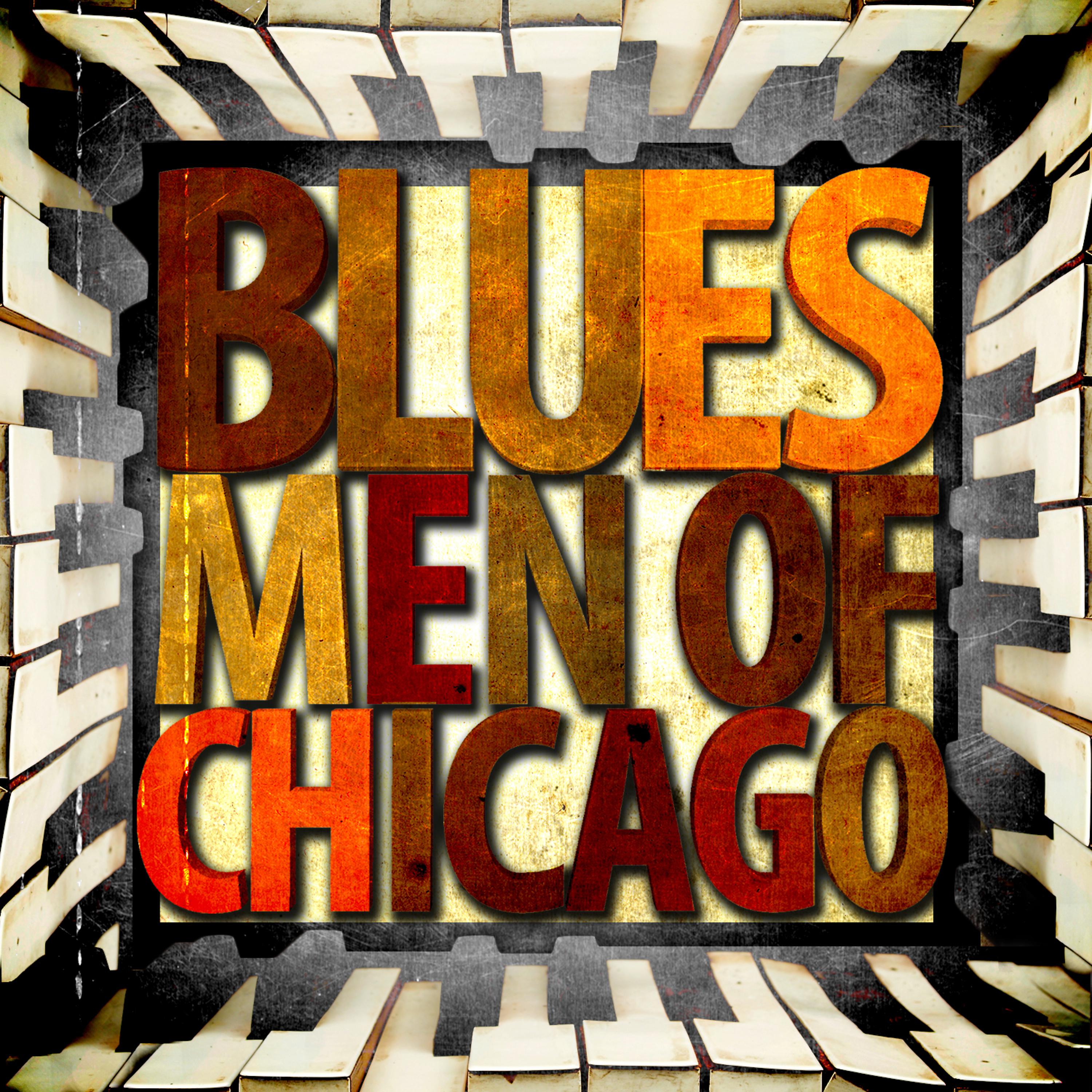 Постер альбома Blues Men of Chicago