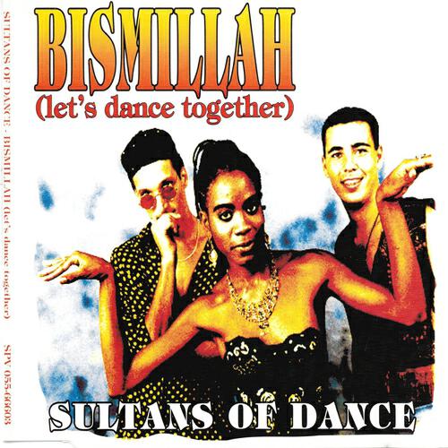 Sultans Of Dance - Bismillah (Original Version)