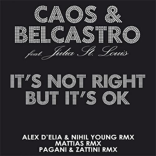Caos and Belcastro - It's Not  Right But It's Ok (Gary Caos Mix)