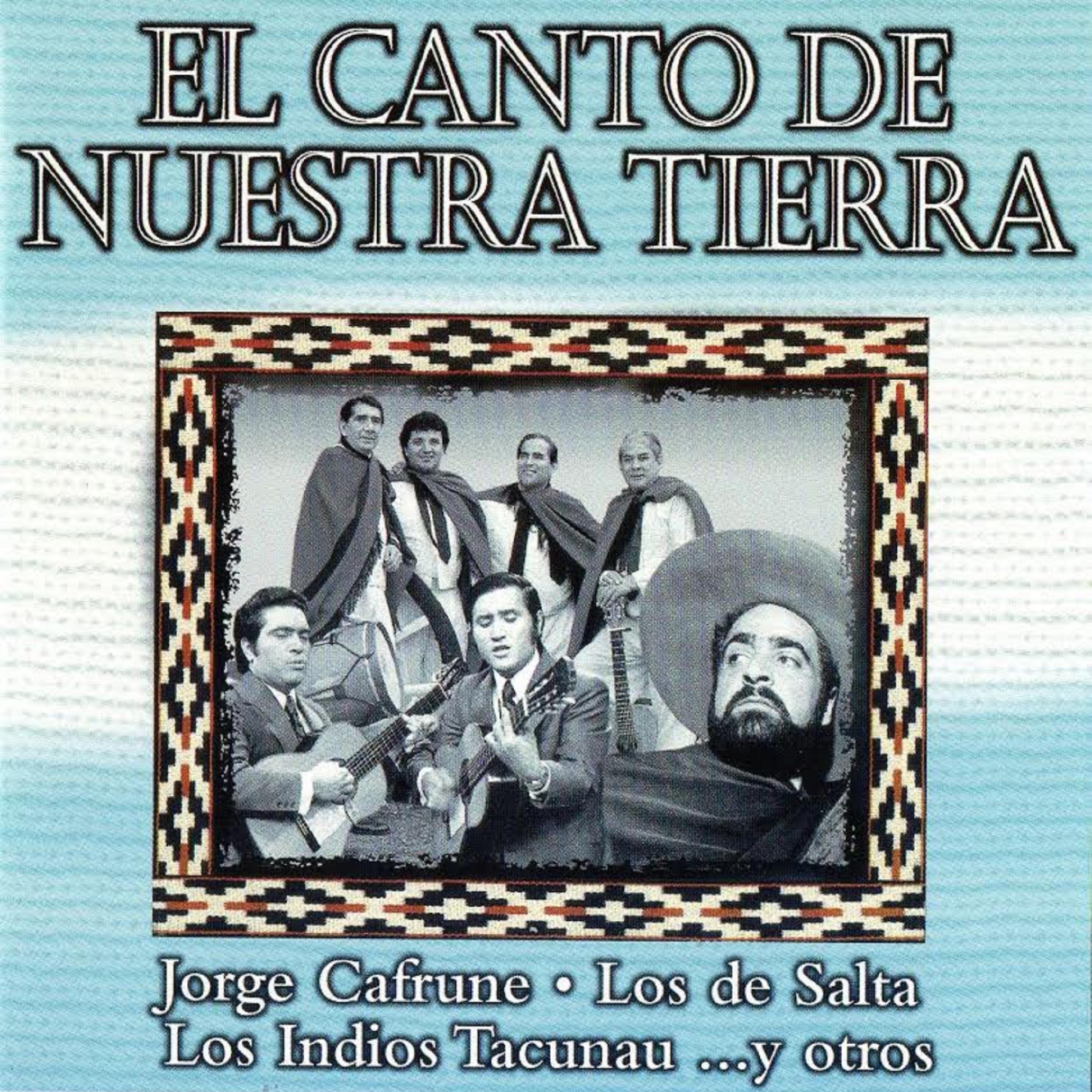 Постер альбома El Canto de Nuestra Tierra