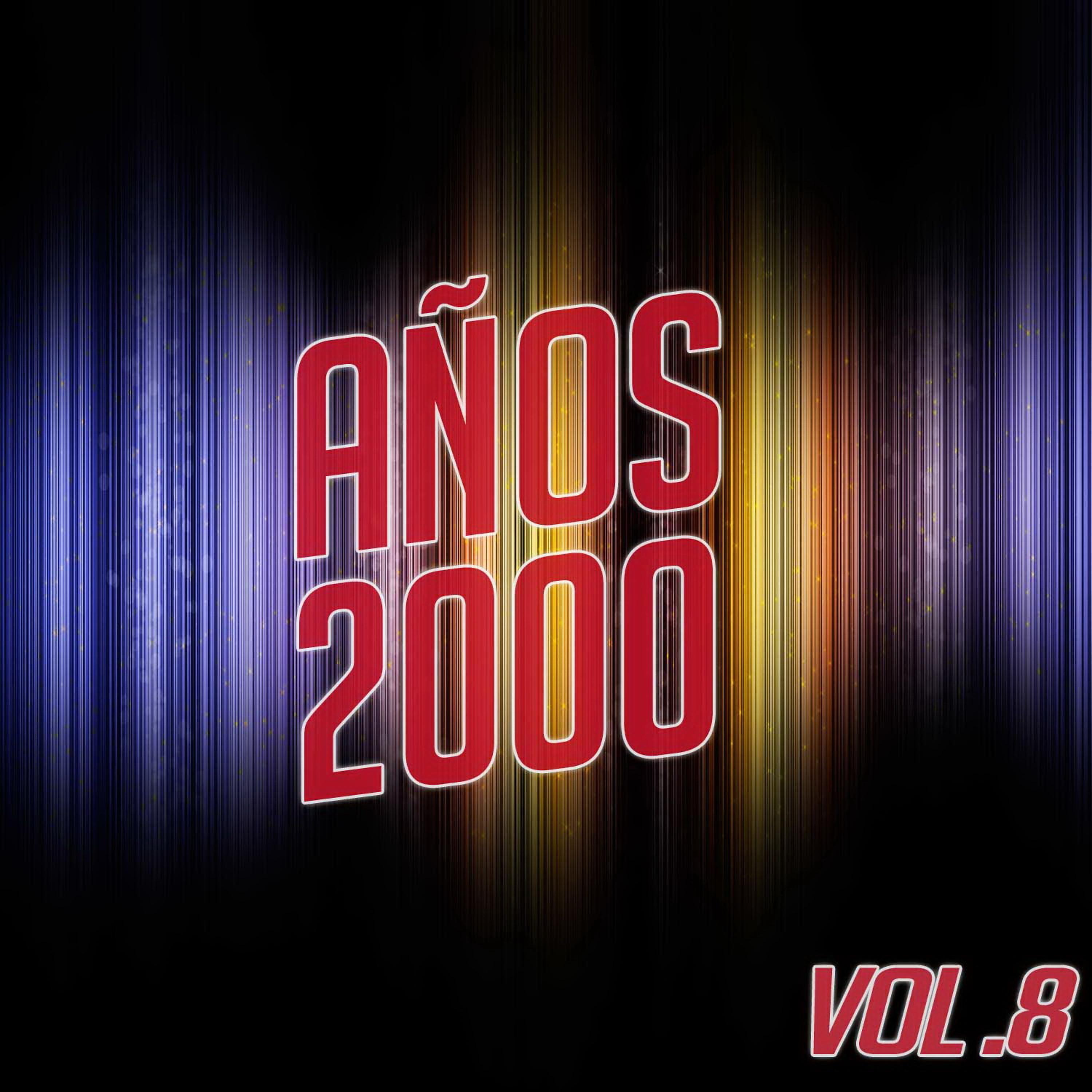 Постер альбома Años 2000 Vol. 8
