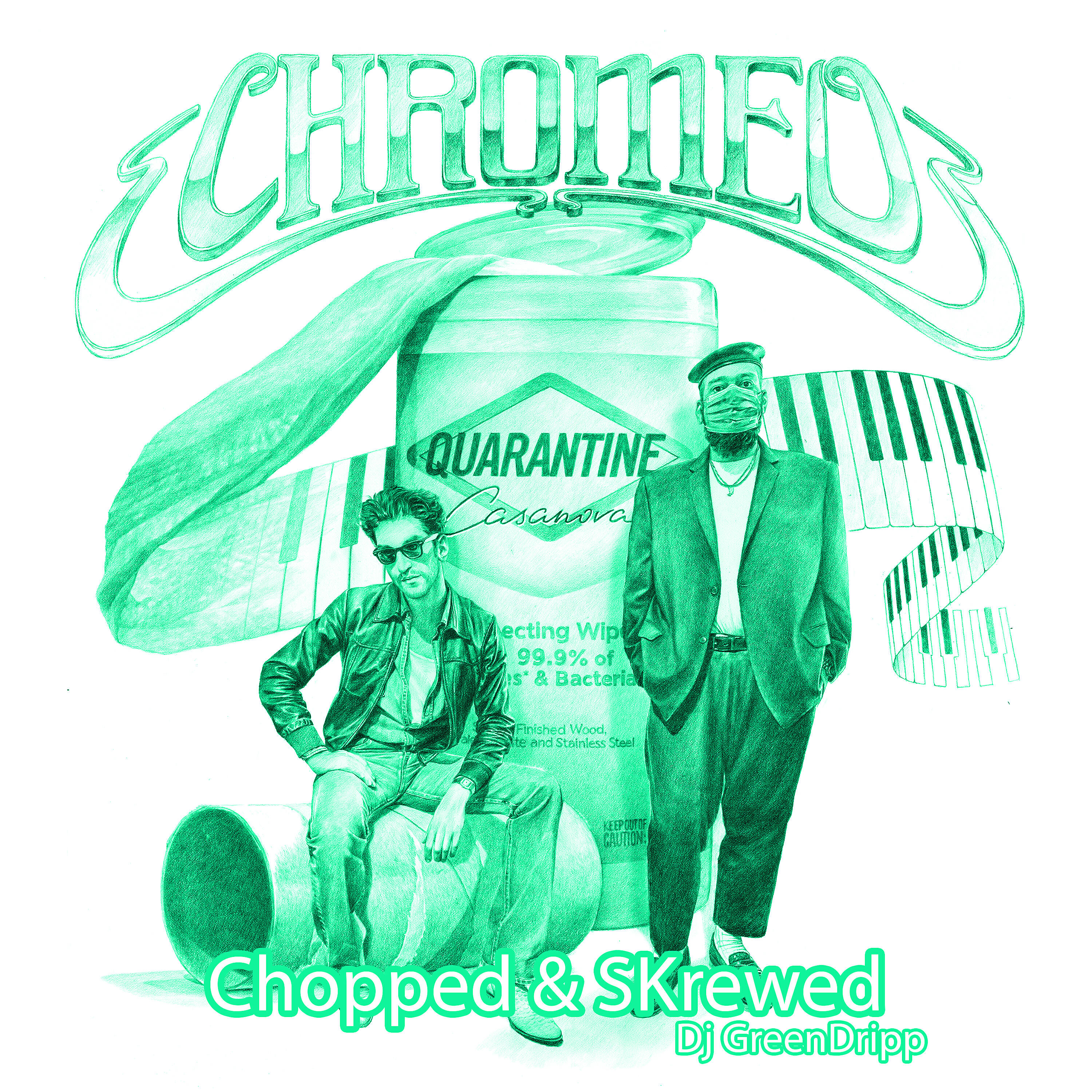 Chromeo - Clorox Wipe (Chopped & Skrewed)