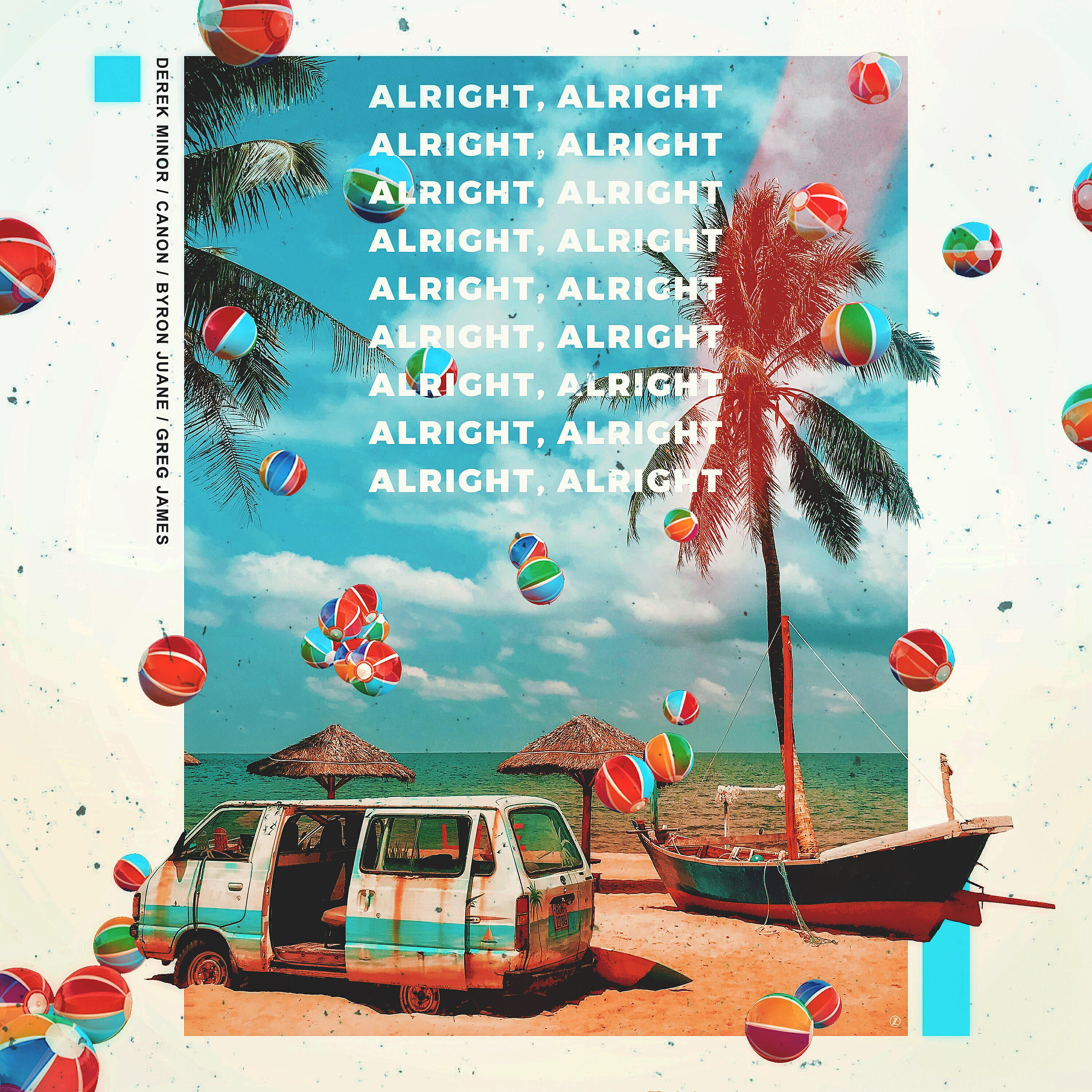 Derek Minor - Alright Alright (feat. Byron Juane & Greg James)