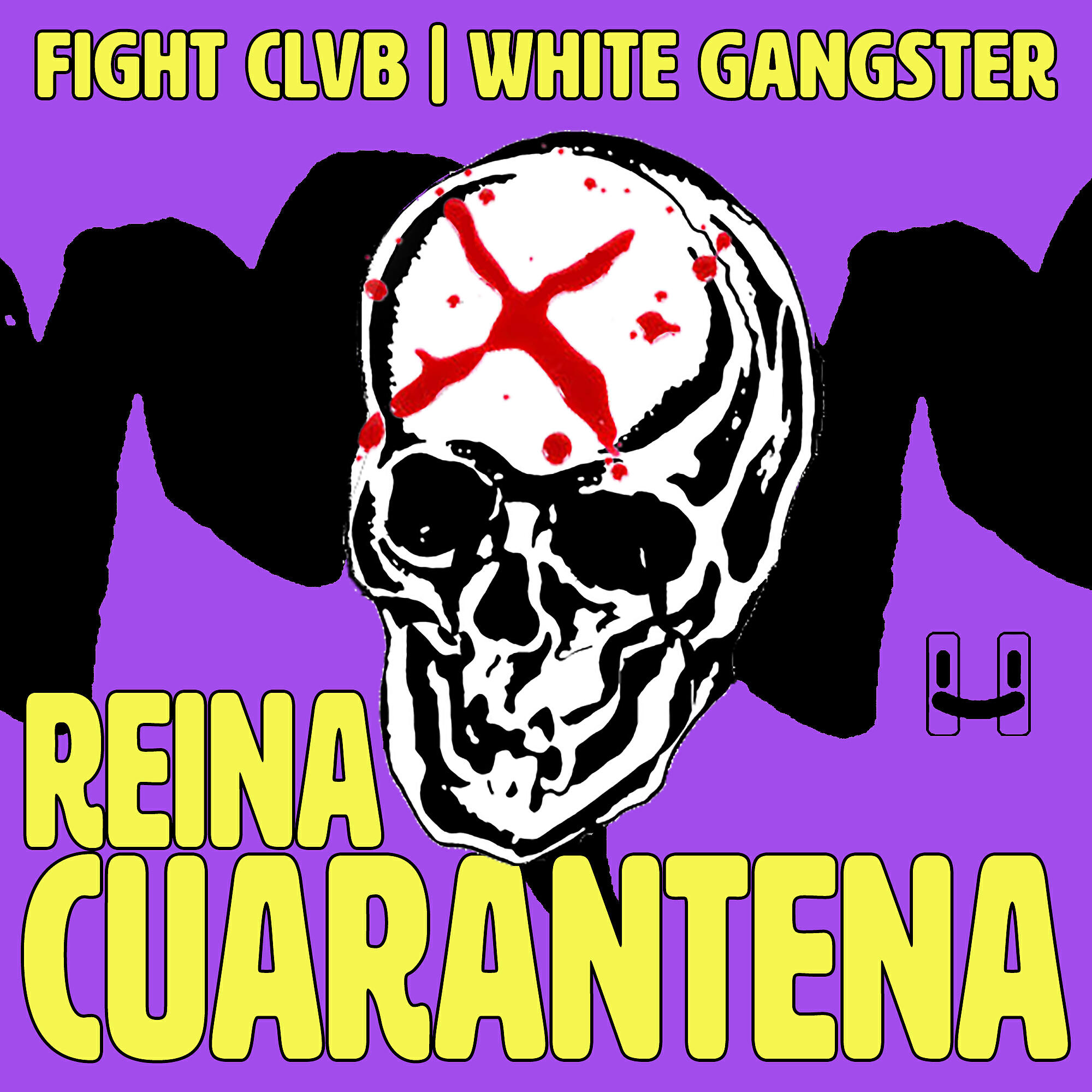 FIGHT CLVB - Reina Cuarentena