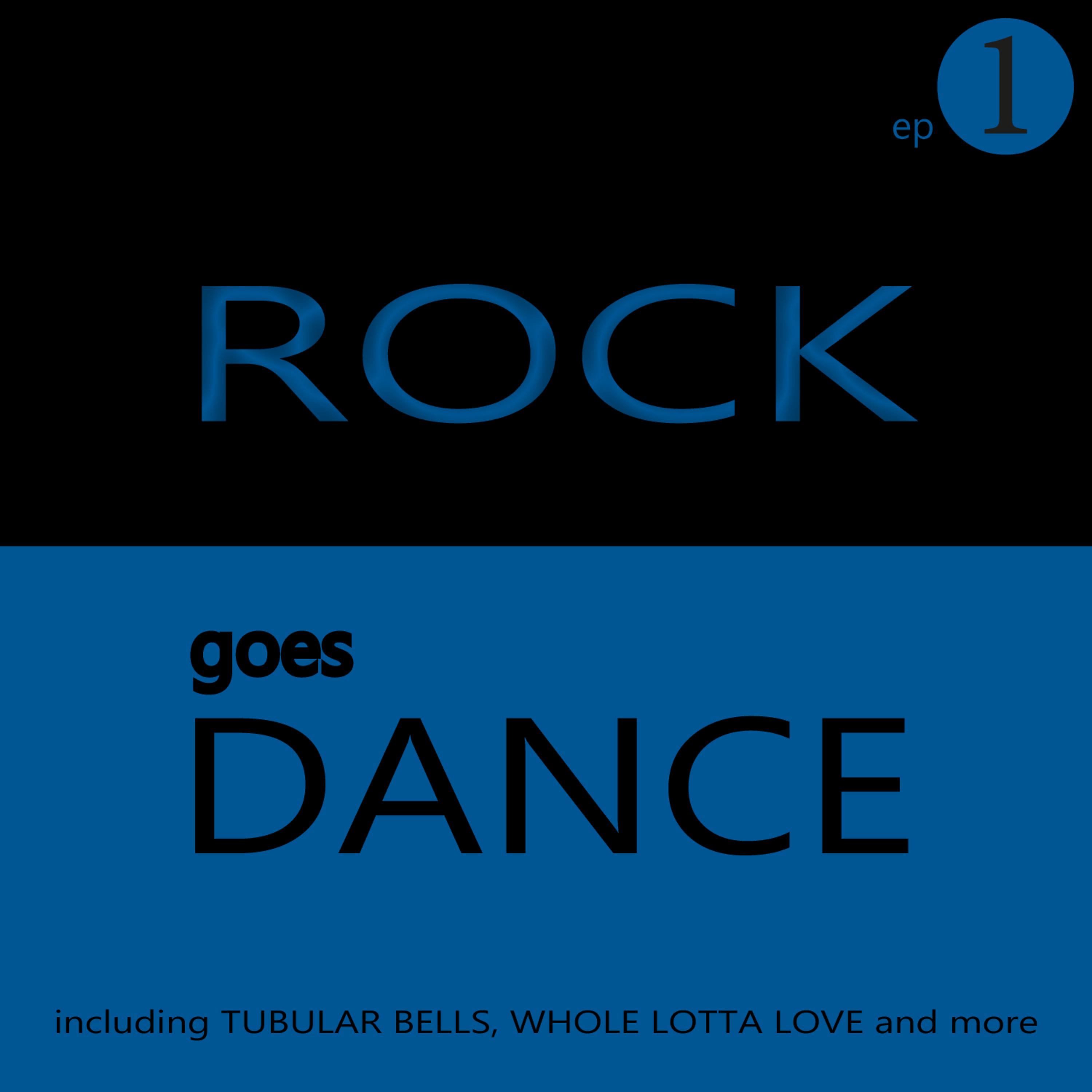 Постер альбома Rock Goes Dance - EP