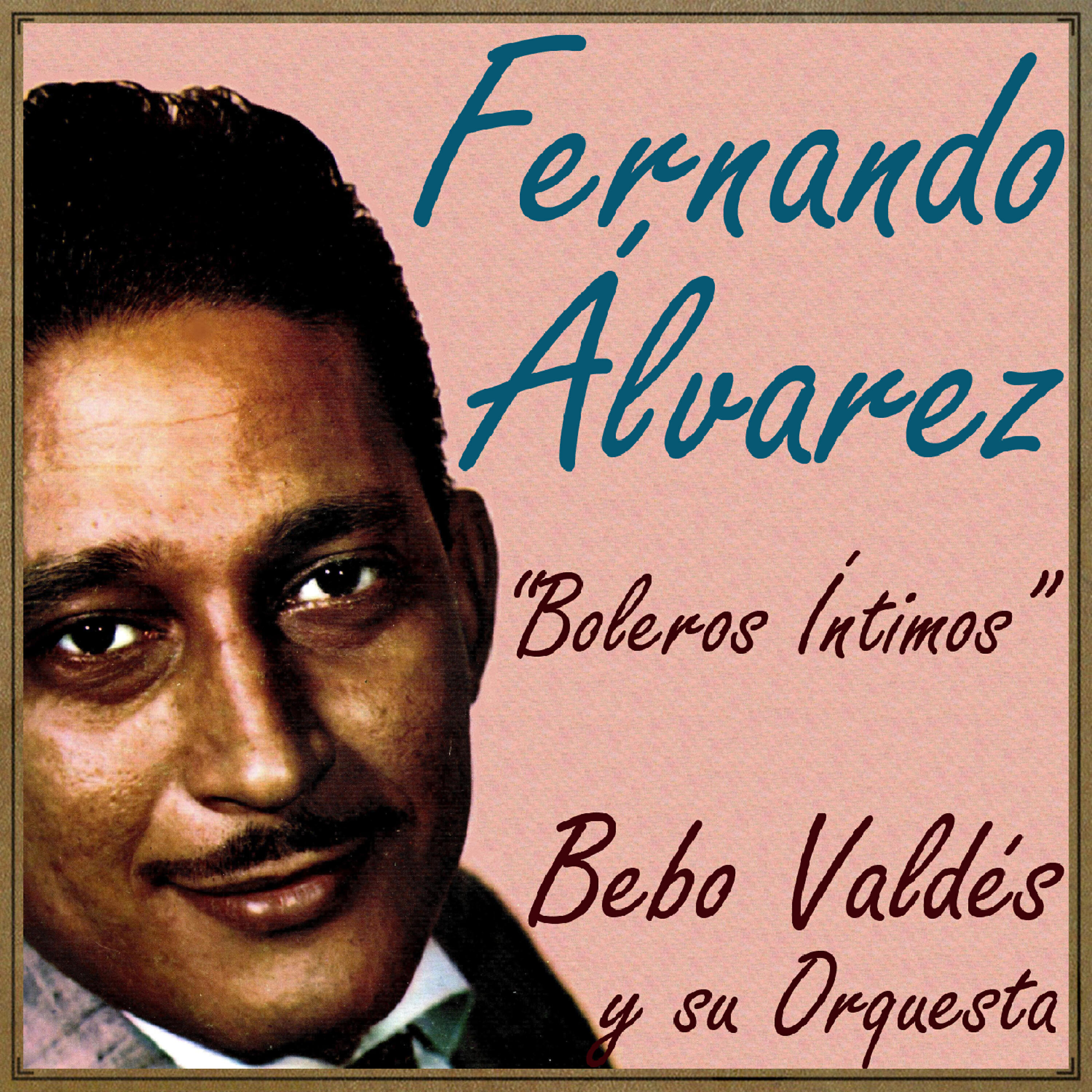 Fernando Alvarez - Solo Contigo Basta (Bolero)