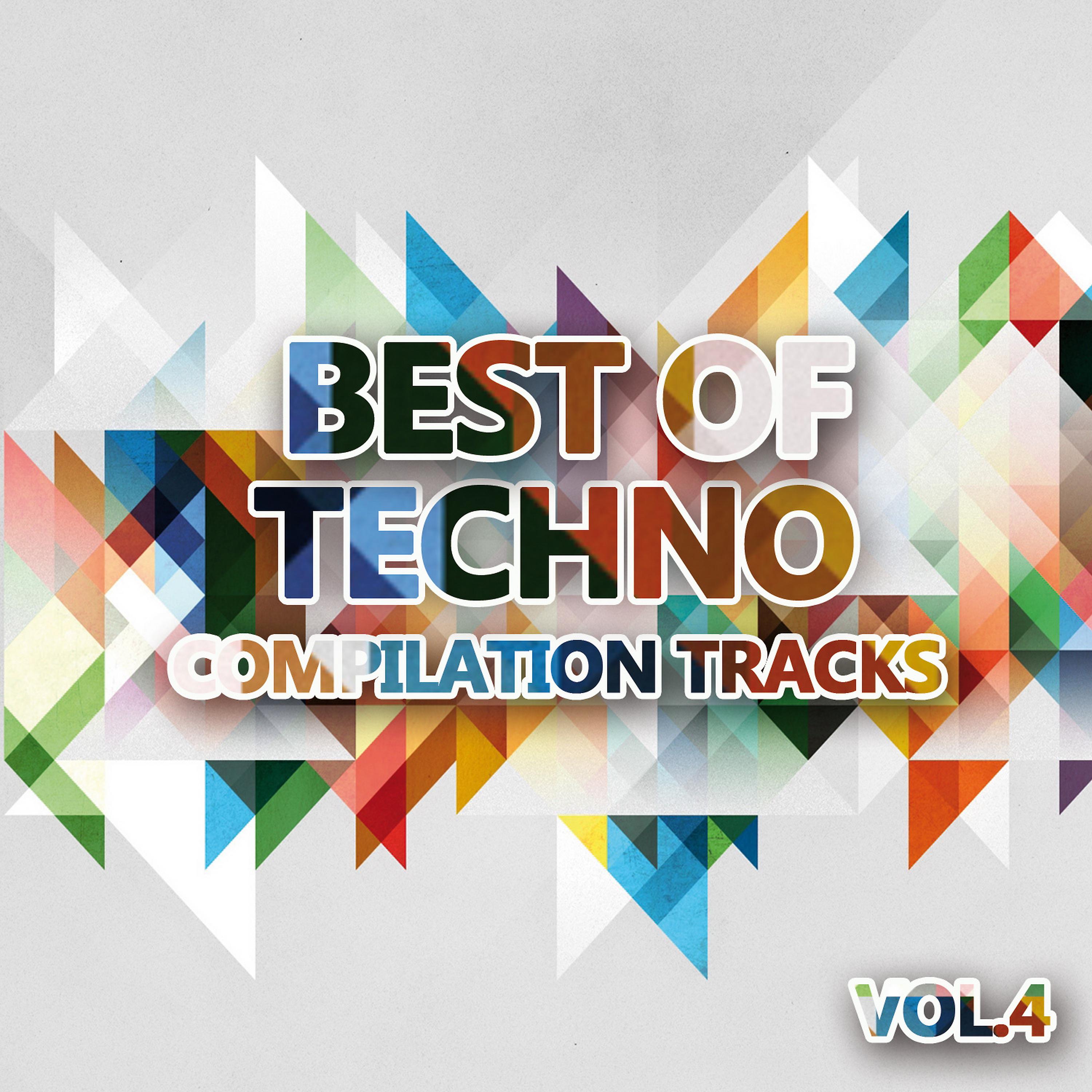 Постер альбома Best of Techno Vol. 4 (Compilation Tracks)