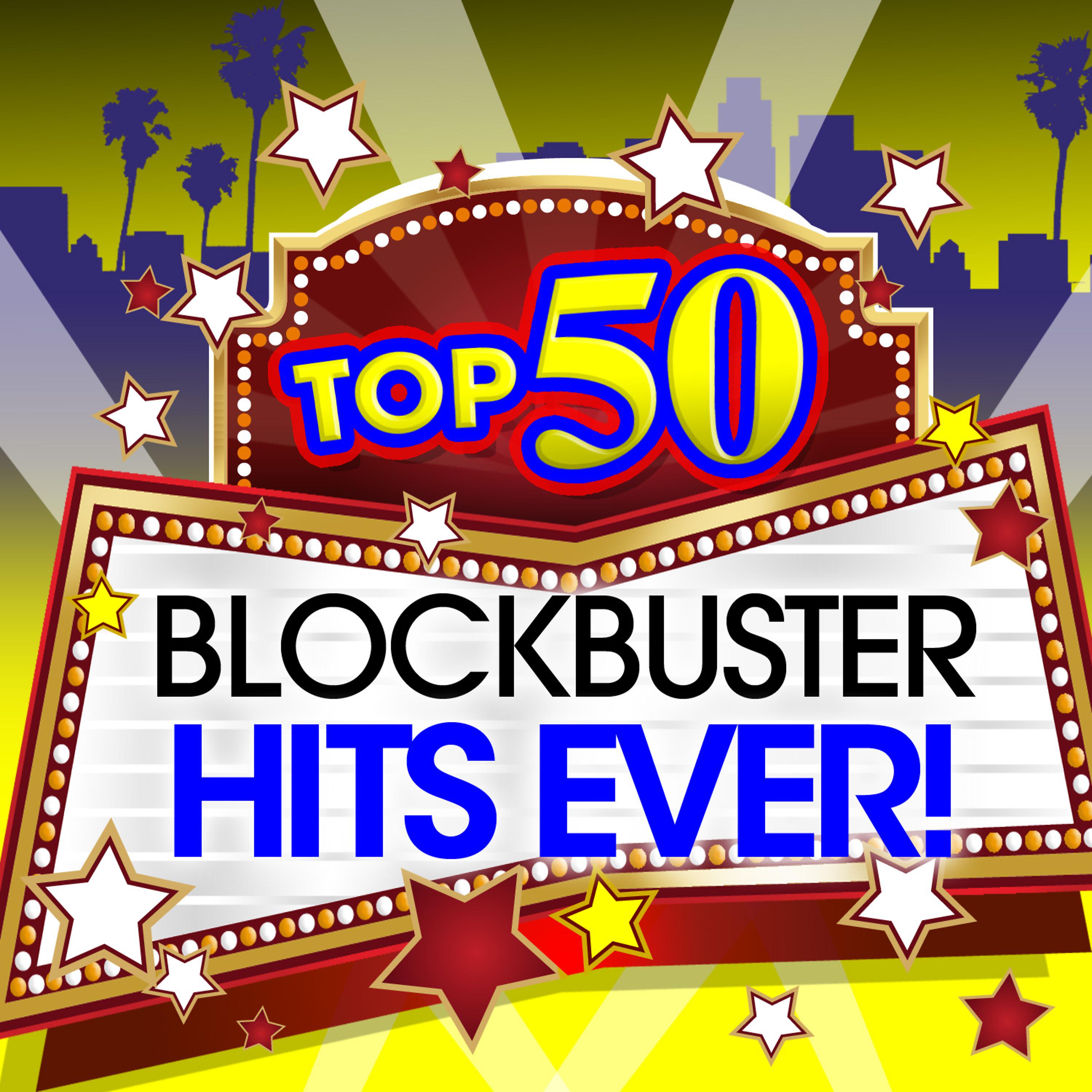 Постер альбома Top 50 Blockbuster Hits Ever!