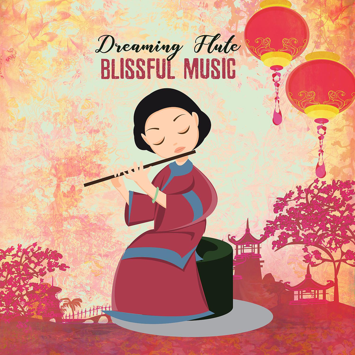 Постер альбома Dreaming Flute: Blissful Music - Calm the Mind, Deep Relax & Gentle Sleep