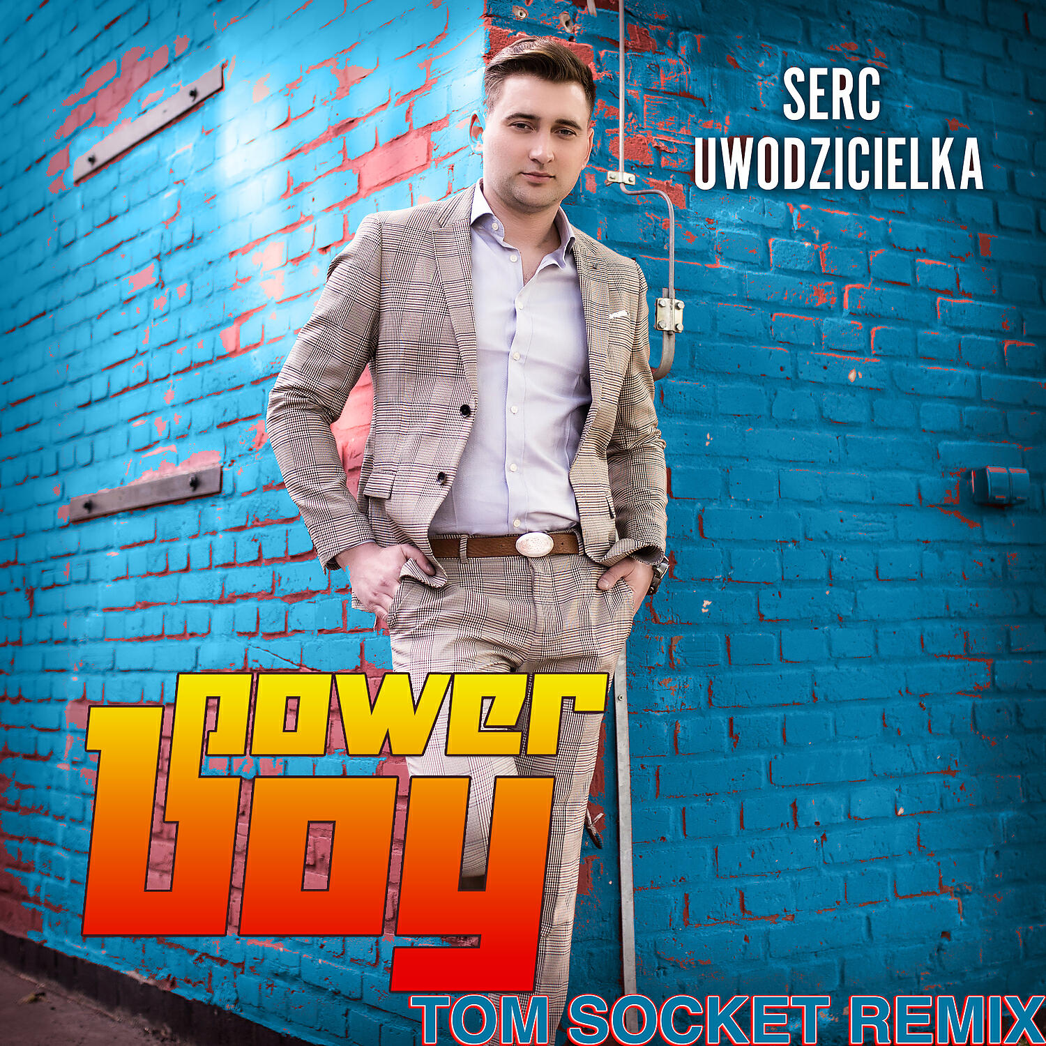 Power Boy - Serc uwodzicielka (Extended Remix)