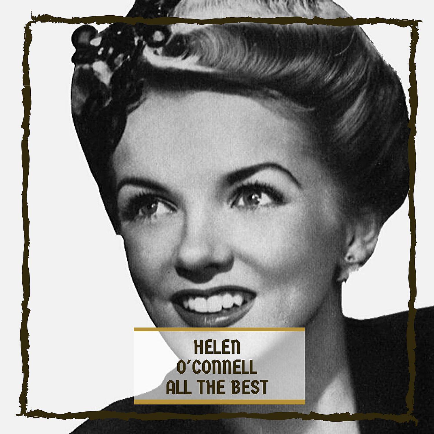 Helen O'Connell - Minnie From Trinidad