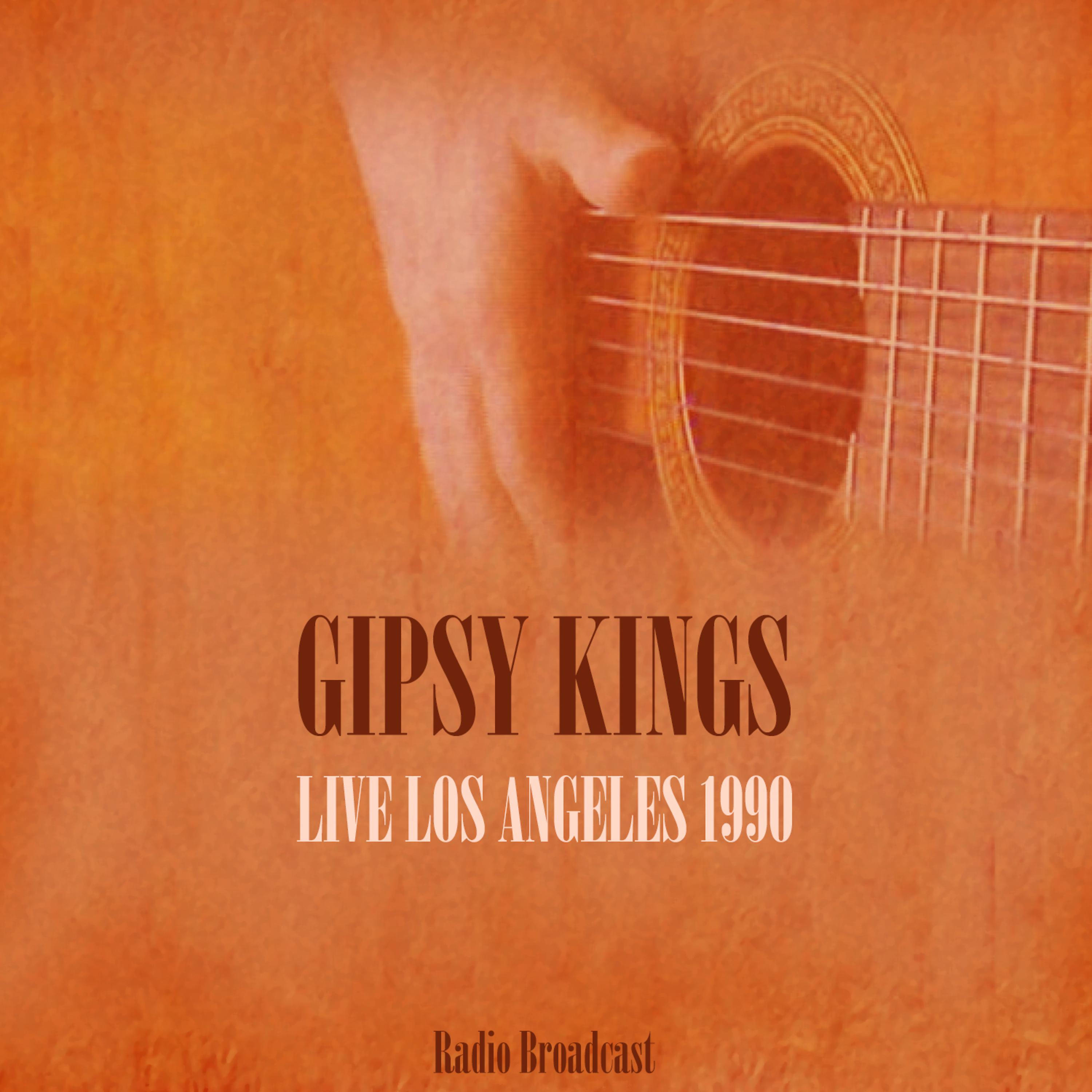Постер альбома Gipsy Kings Live los Angeles 1990