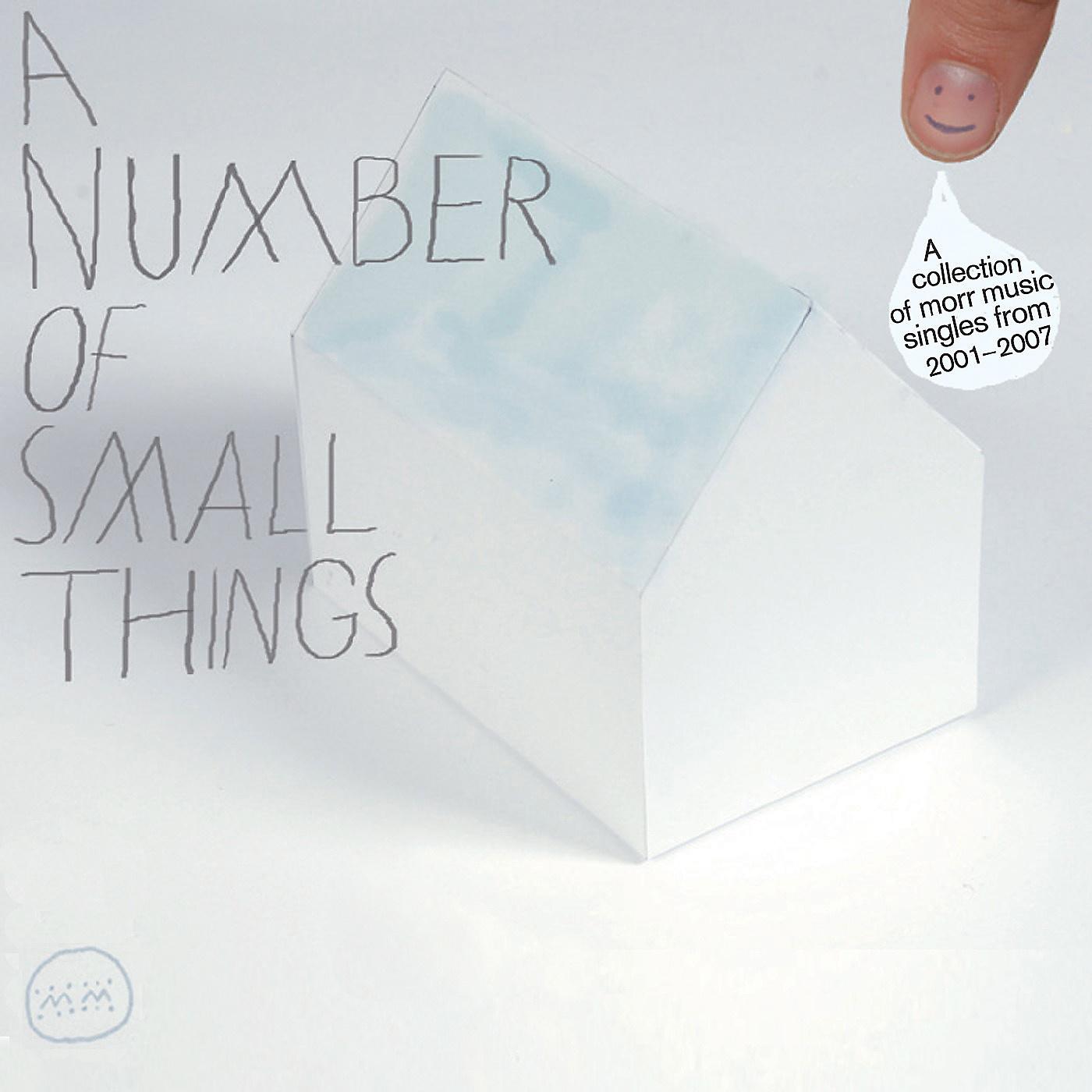 Постер альбома A Number Of Small Things (A Collection Of Morr Music Singles From 2001 - 2007)