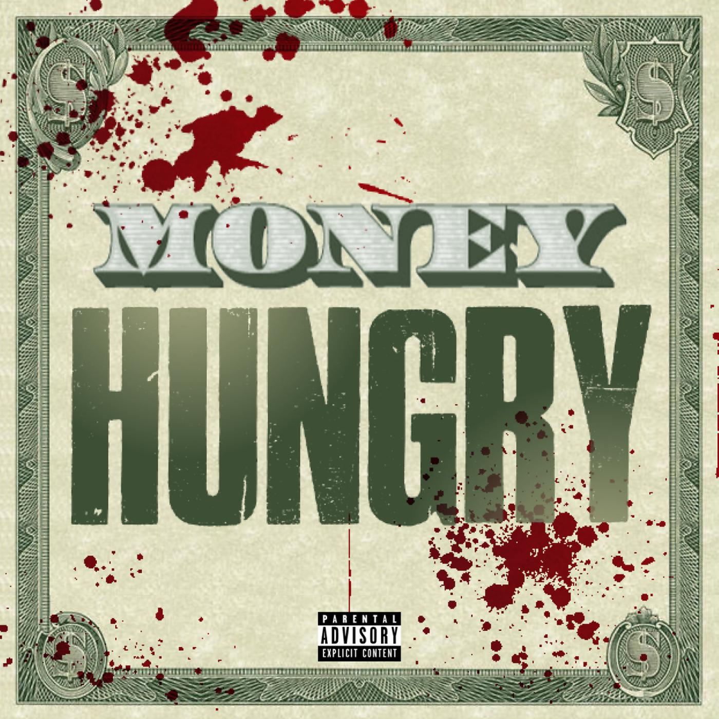 Постер альбома Money Hungry