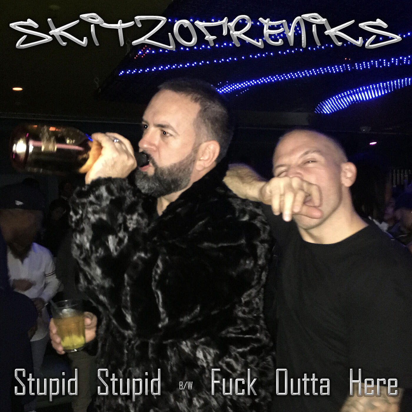 Skitzofreniks - Fuck Outta Here