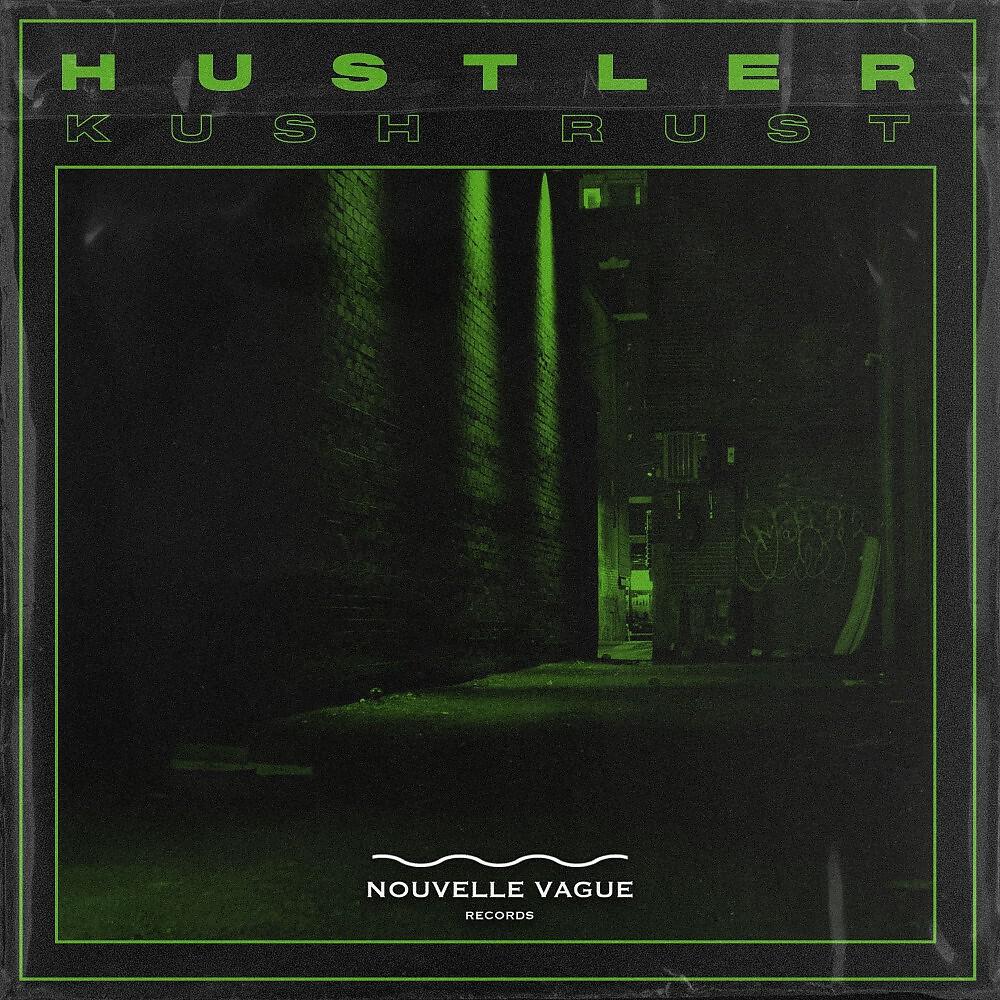 Kush Rust - Hustler