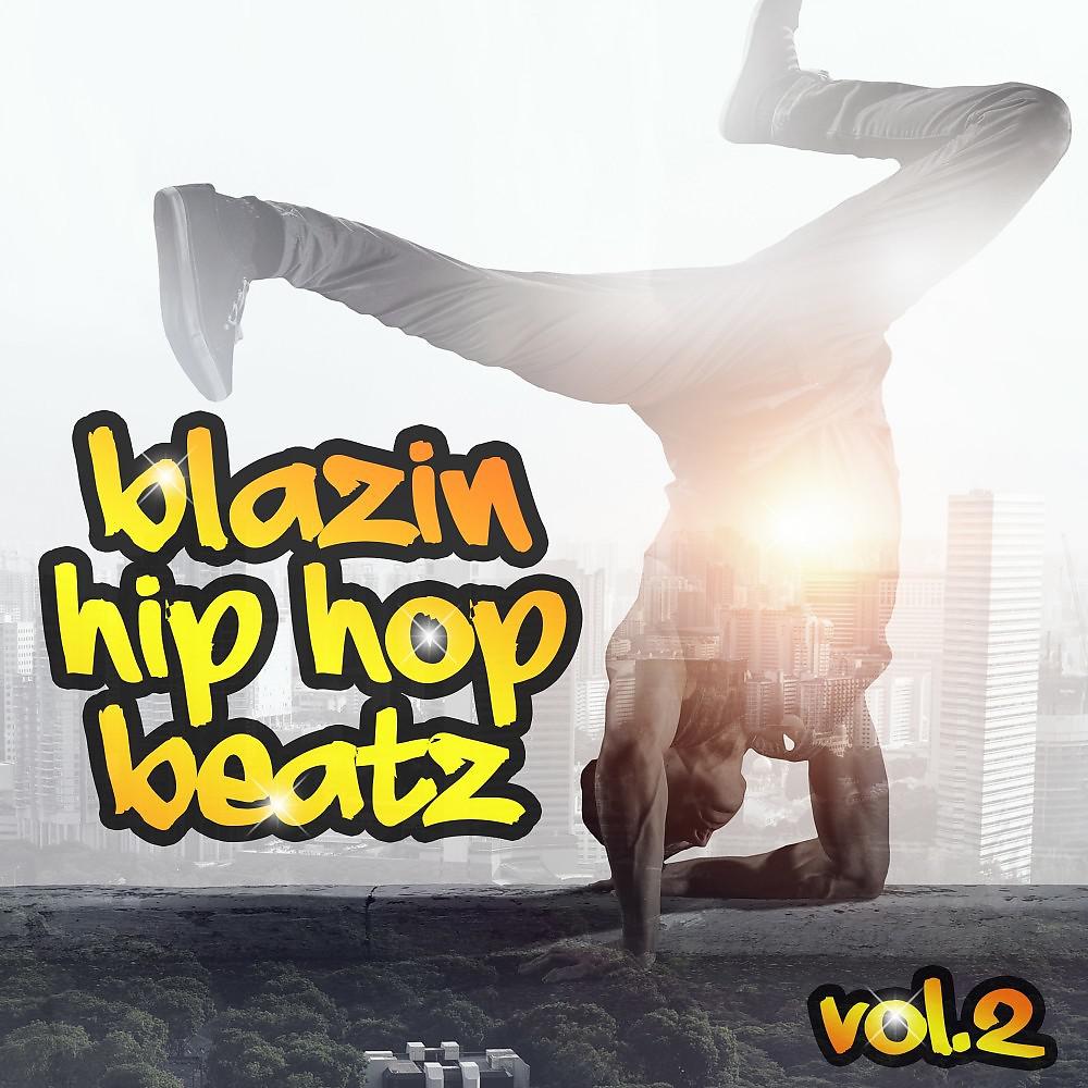 Постер альбома Blazin Hip Hop Beatz, Vol. 2