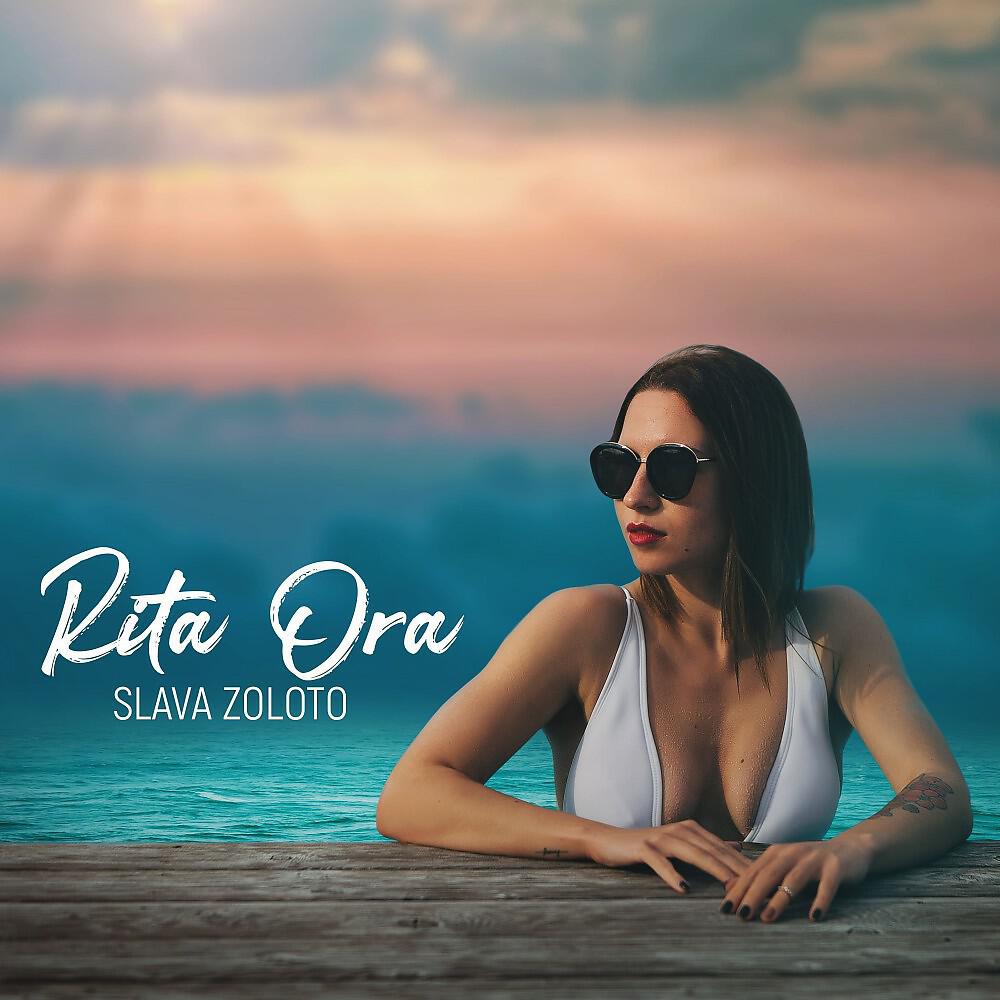 Slava Zoloto - Rita Ora