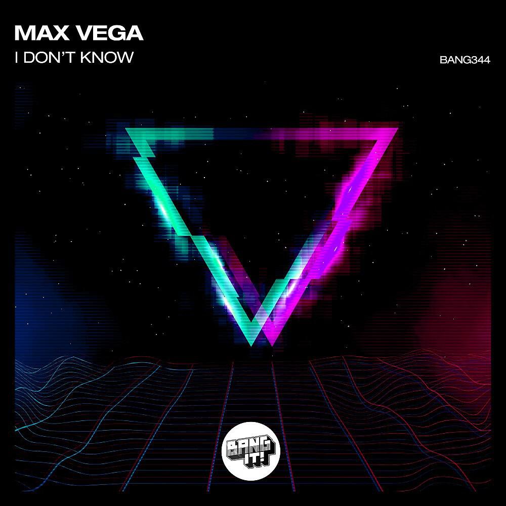 Max Vega - I Don't Know (Edit)