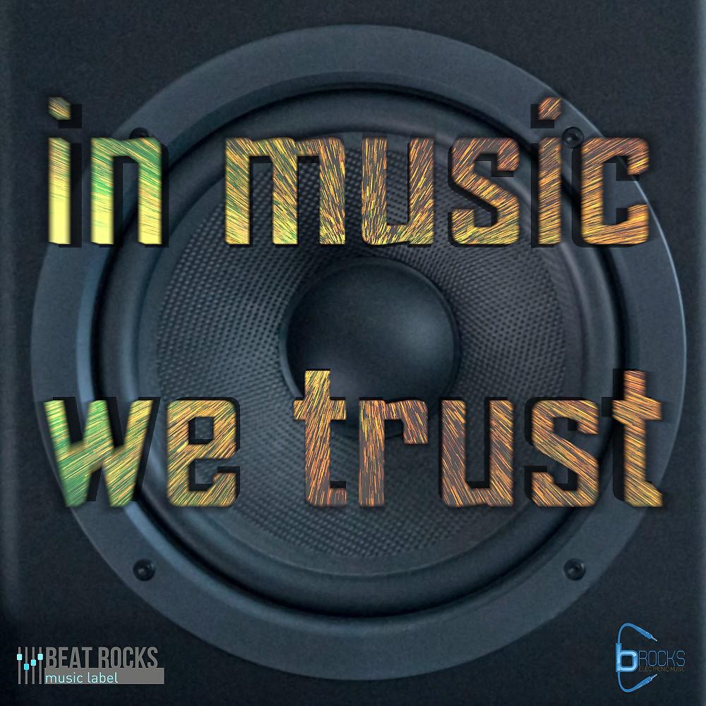 Постер альбома In Music We Trust