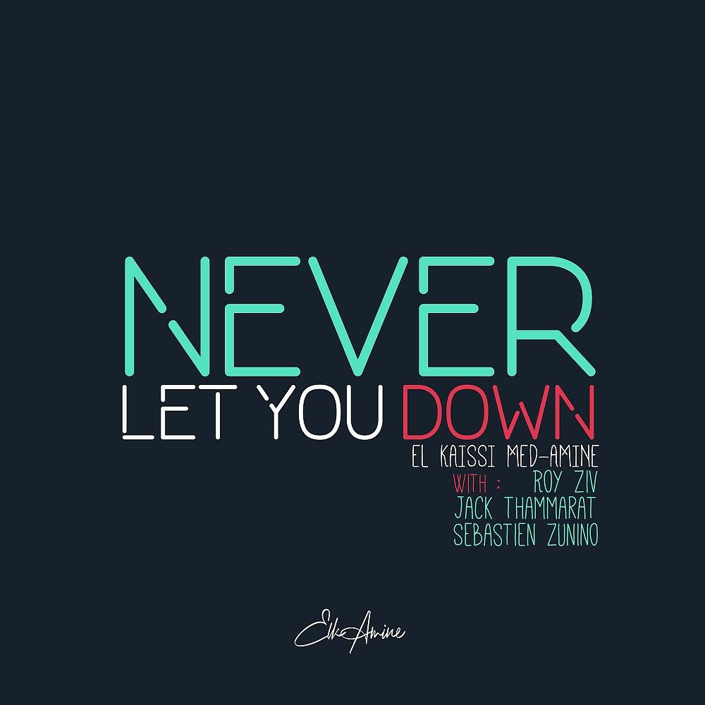 El Kaissi Med-Amine - Never Let You Down