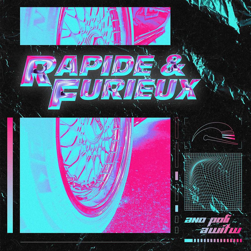Постер альбома Rapide & furieux