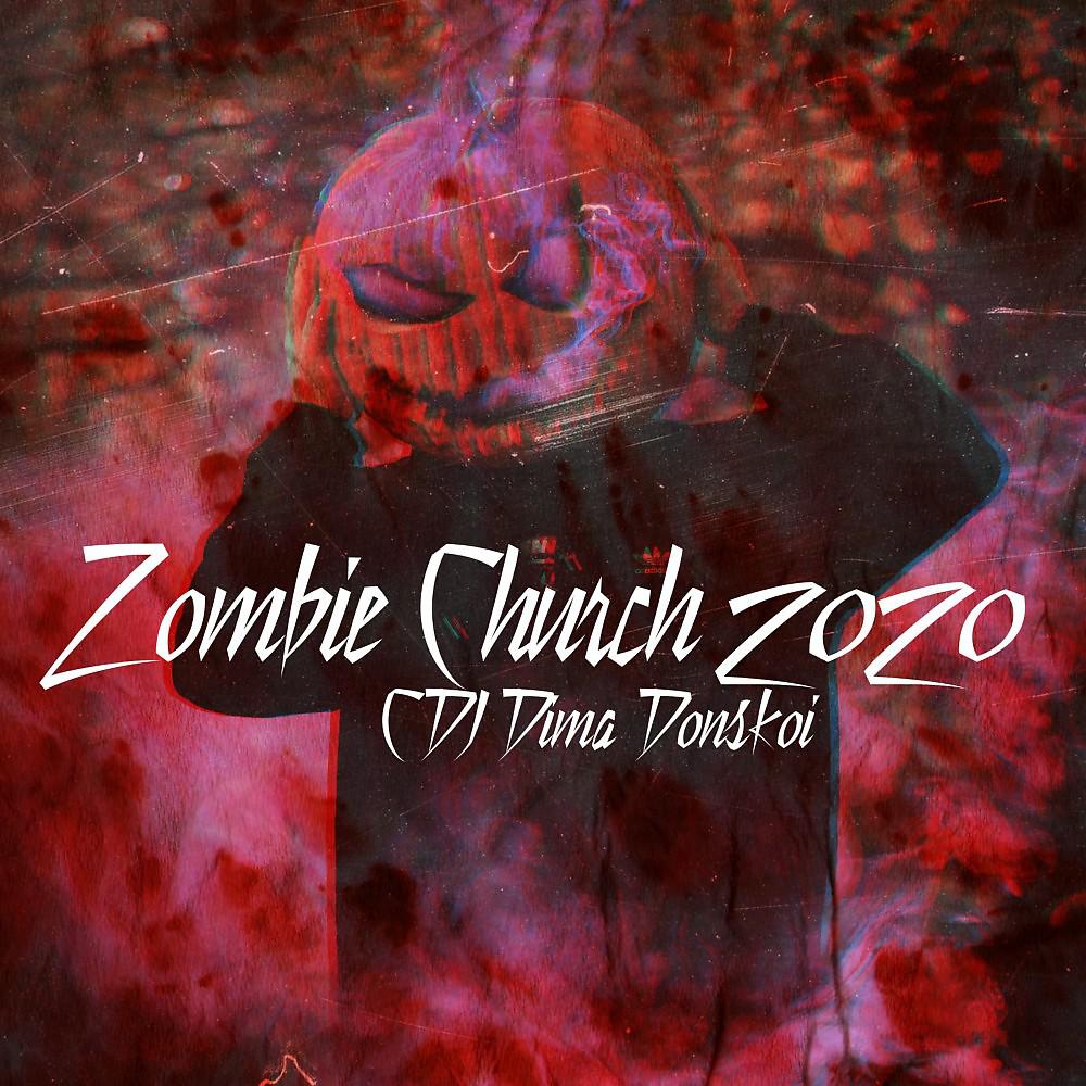 Постер альбома Zombie Church 2020
