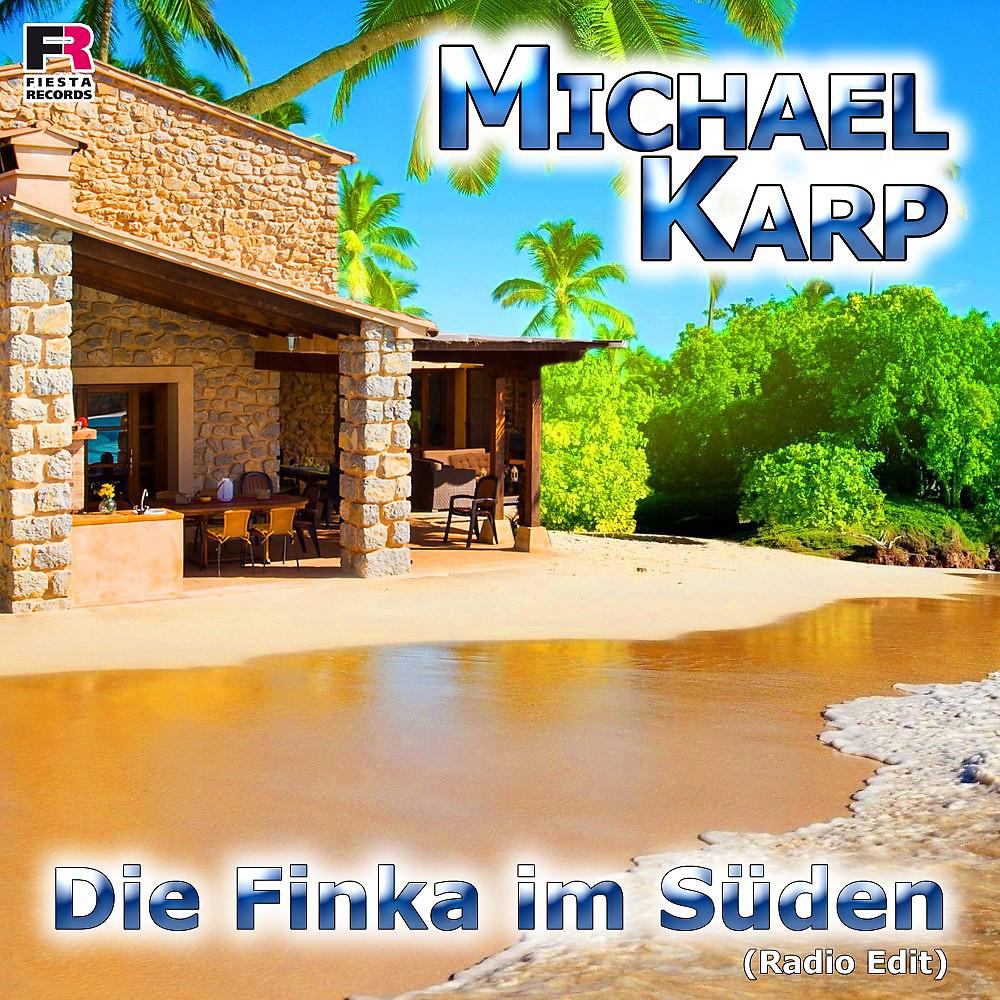 Постер альбома Die Finka im Süden (Radio Edit)