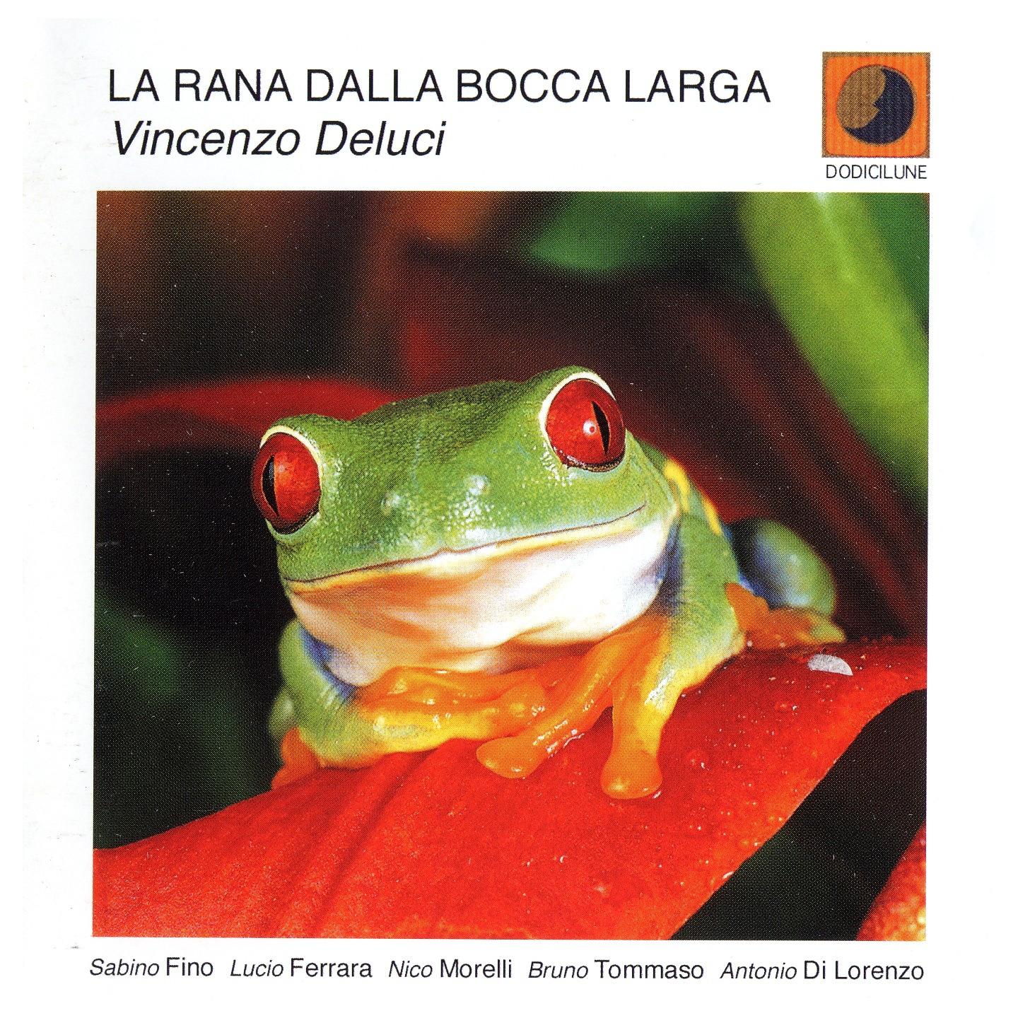 Постер альбома La rana dalla bocca larga