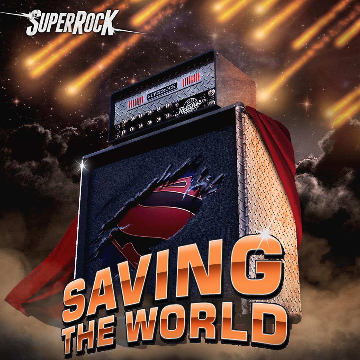 Постер альбома SuperRock (Saving the World)