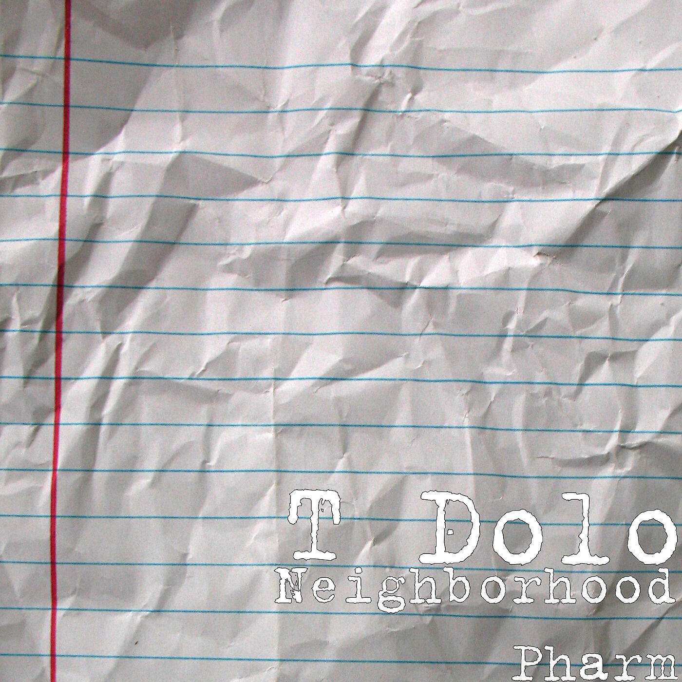 T Dolo - Neighborhood Pharm