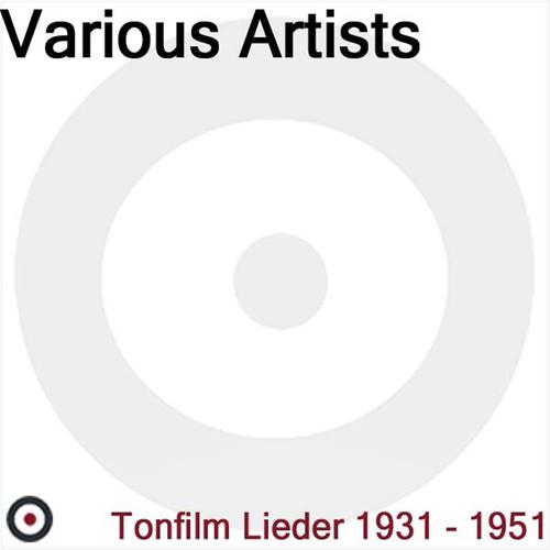 Постер альбома Tonfilm Lieder (1931 - 1951)