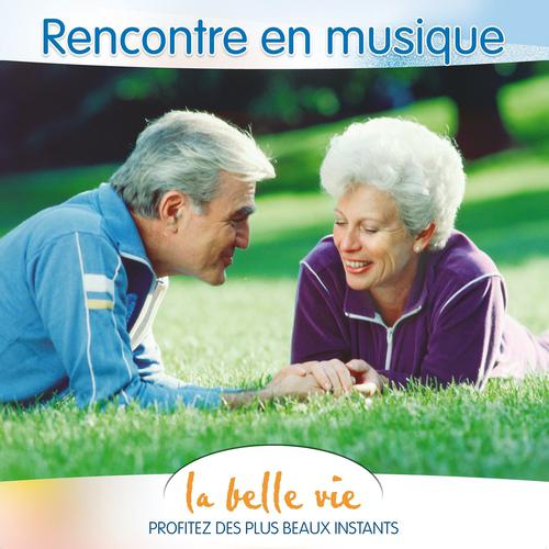 Постер альбома La Belle Vie: Rencontre en Musique