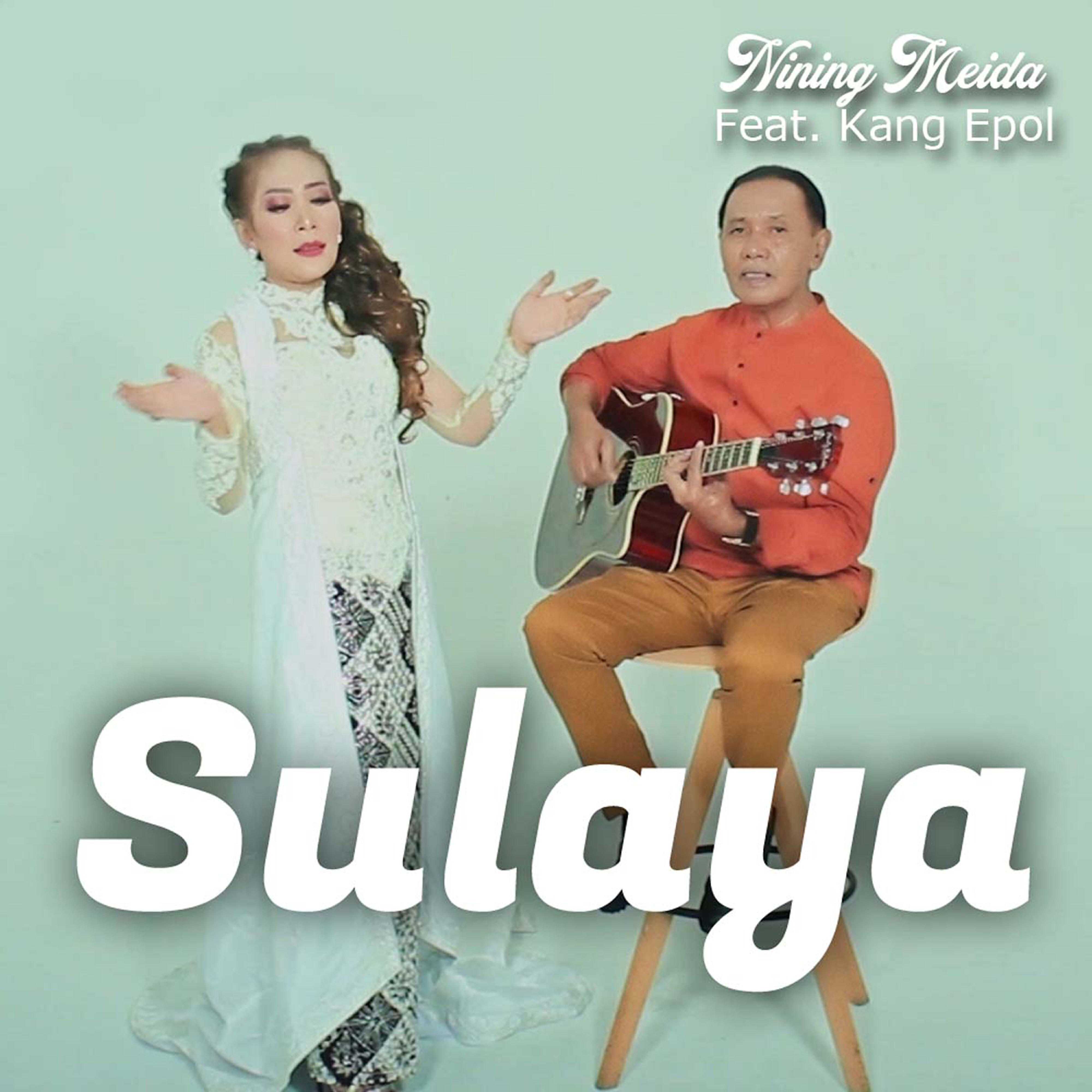 Nining Meida - Sulaya (feat. Kang Epol)