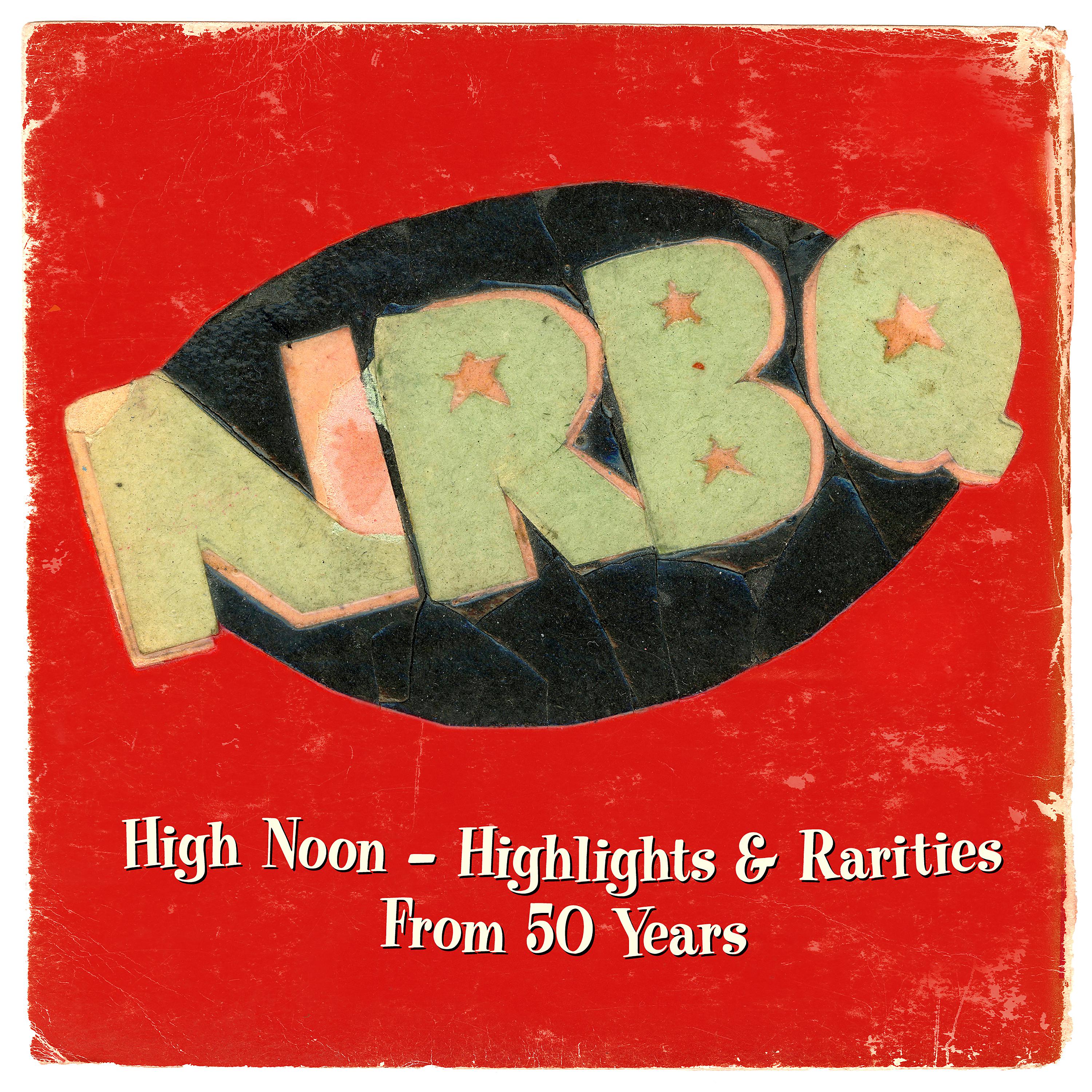 Постер альбома High Noon – Highlights & Rarities from 50 Years