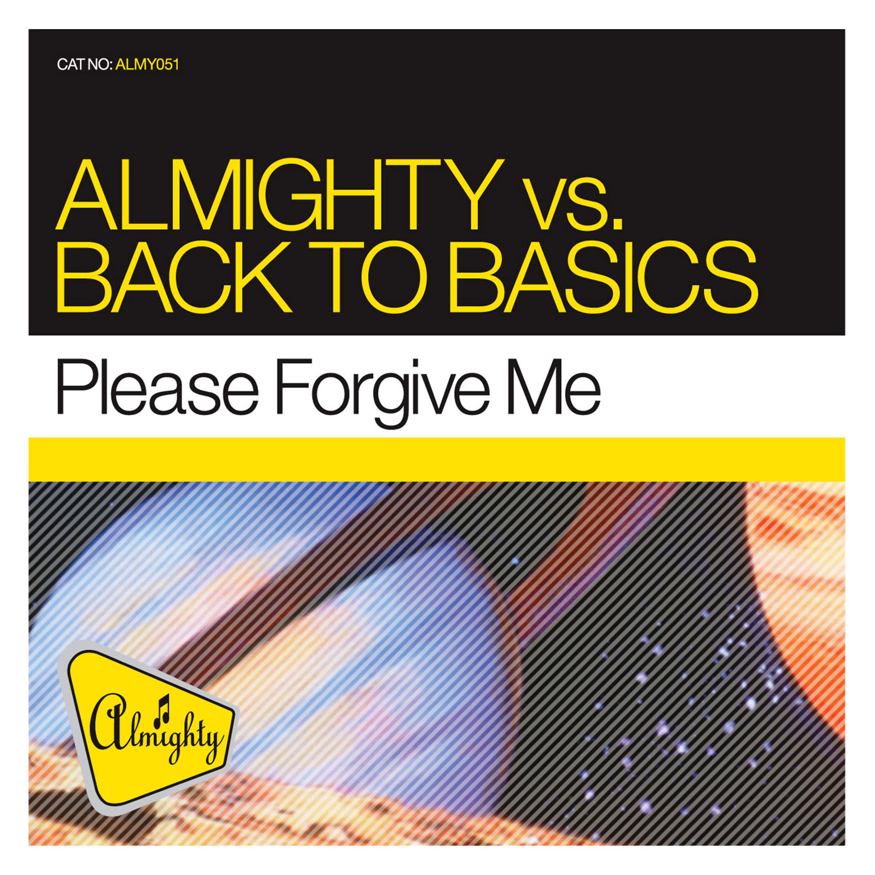Постер альбома Almighty Presents: Please Forgive Me