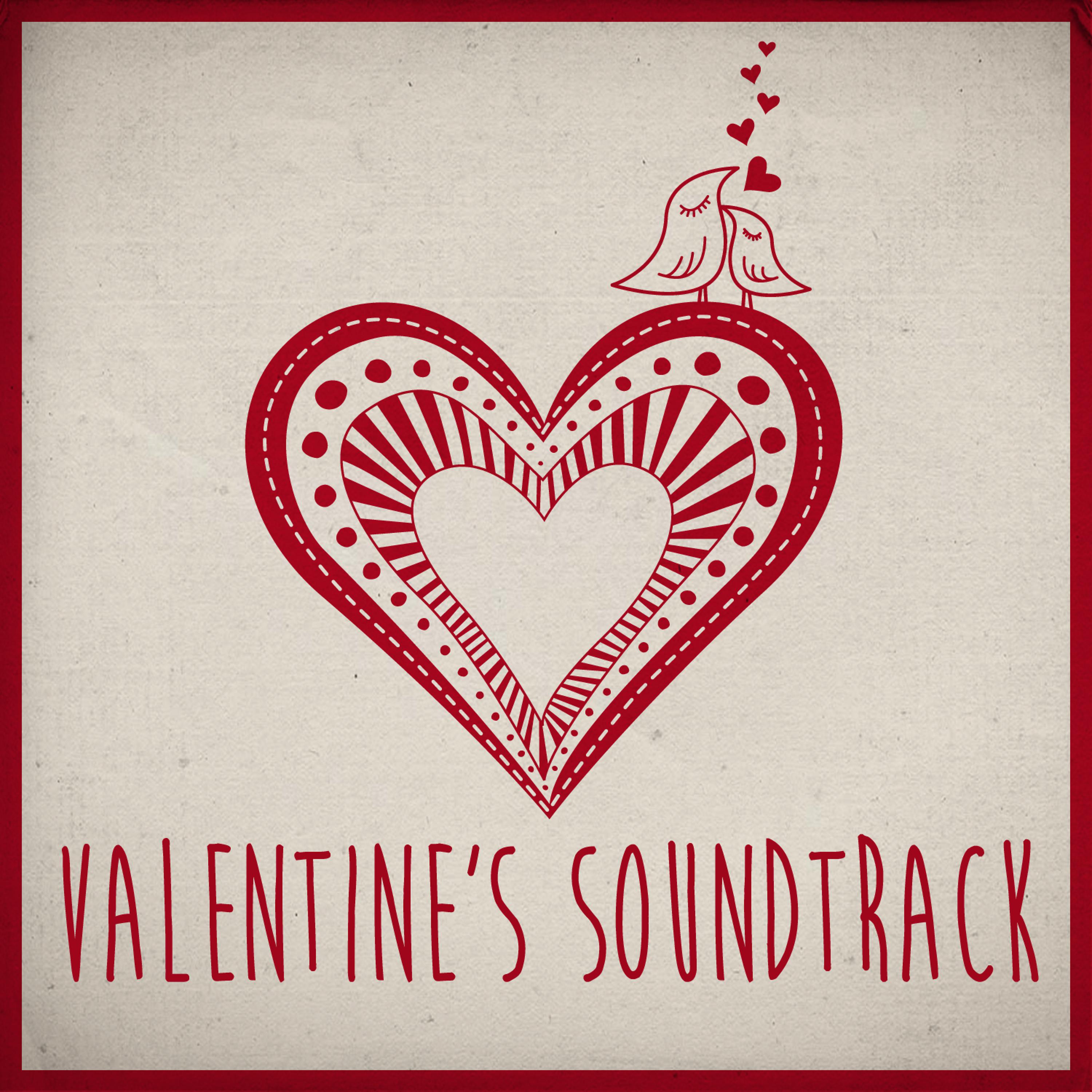 Постер альбома Valentine's Soundtrack