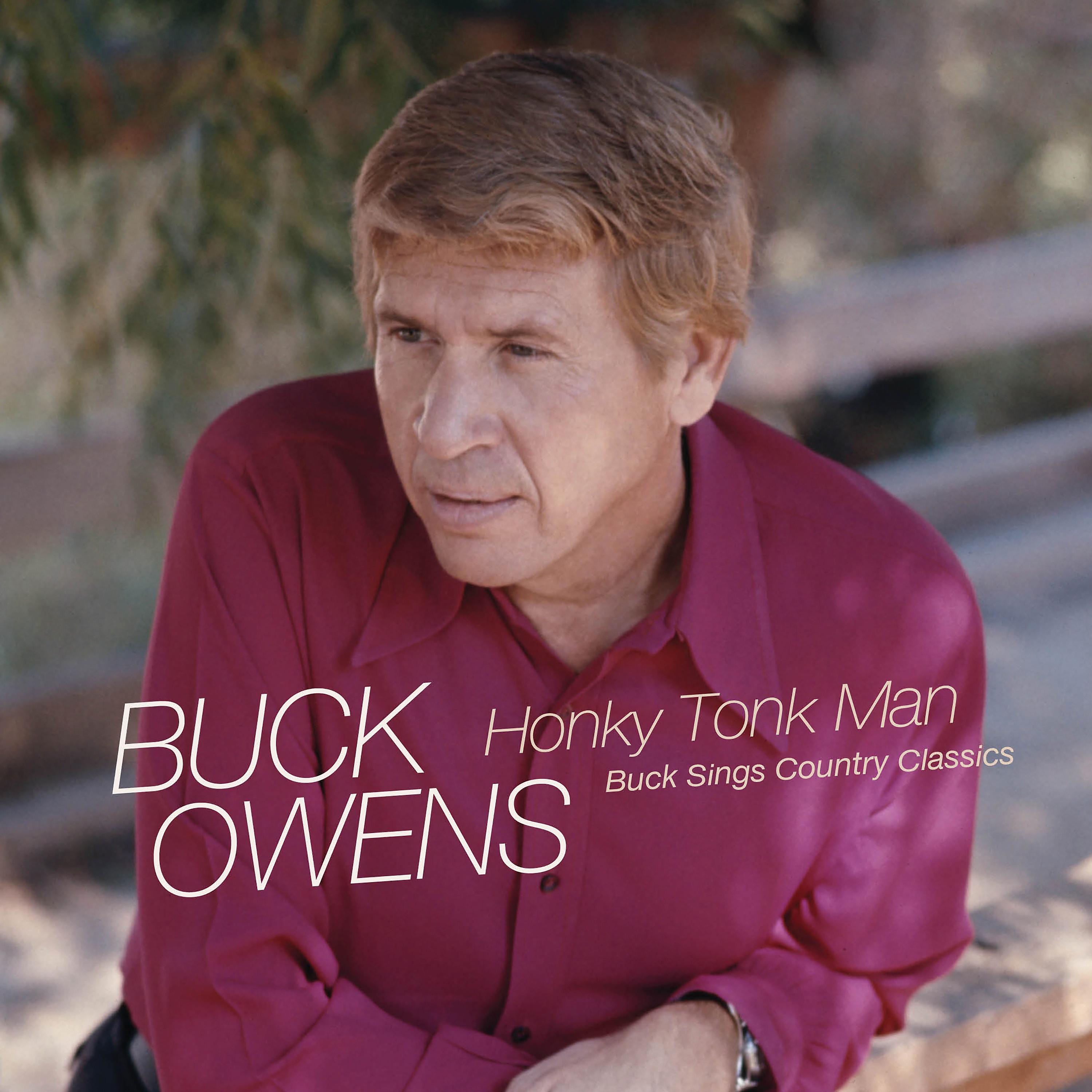 Buck Owens - Only Daddy That'll Walk the Line