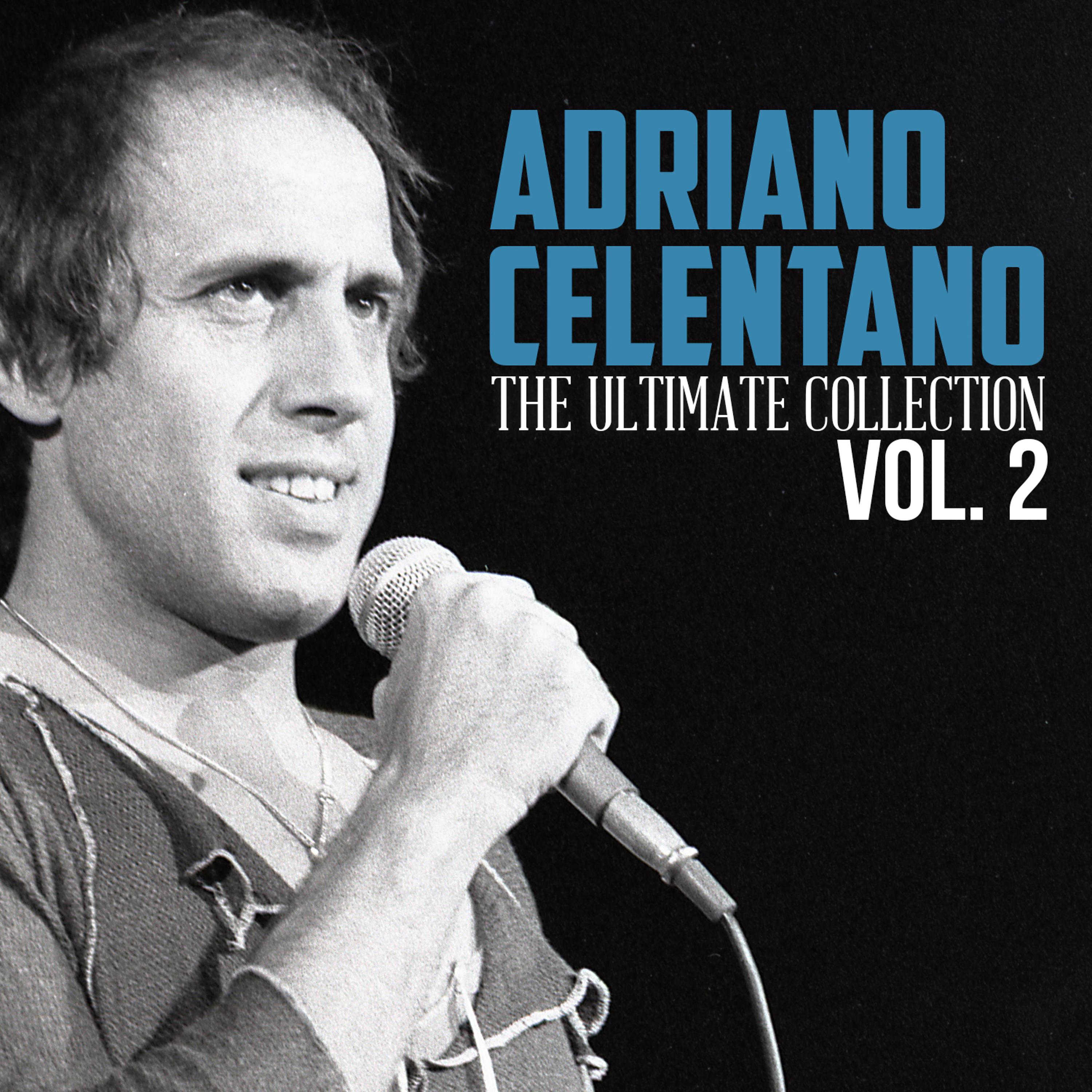 Постер альбома Adriano Celentano: The Ultimate Collection, Vol. 2