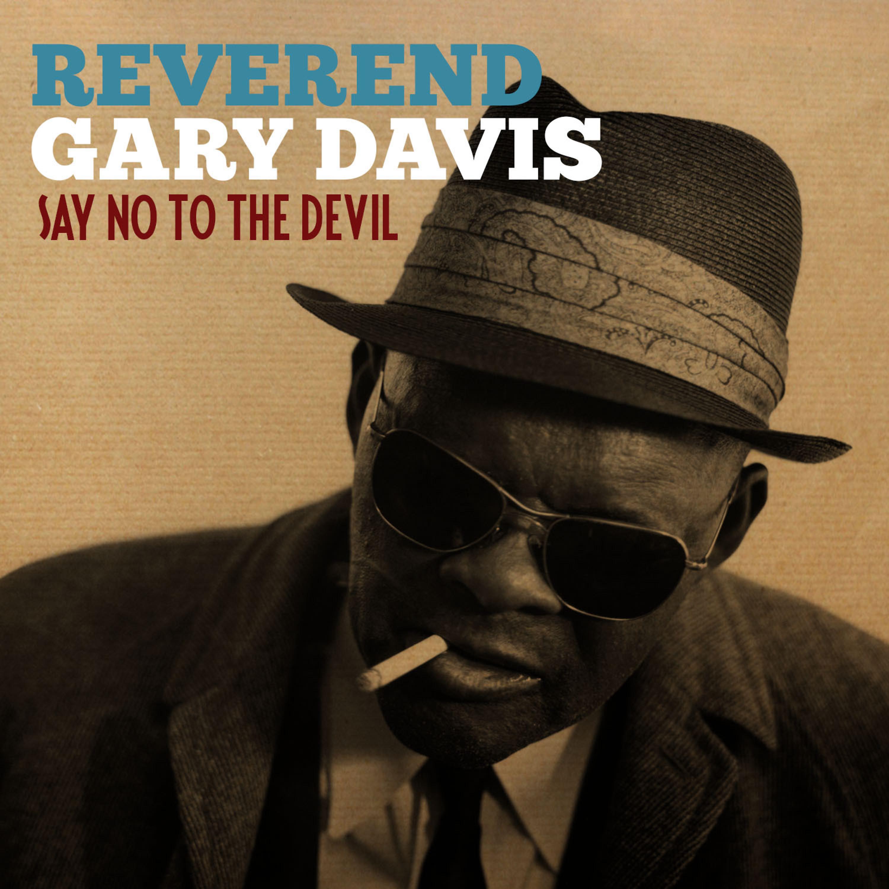 Постер альбома Reverent Gary Davis Say No to the Devil