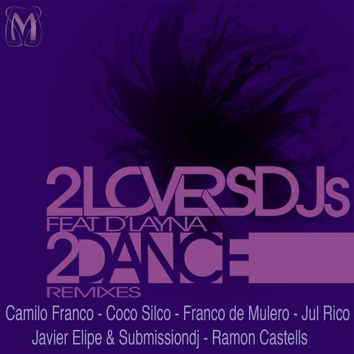 2LoversDJs - 2dance (Coco Silco Remix)