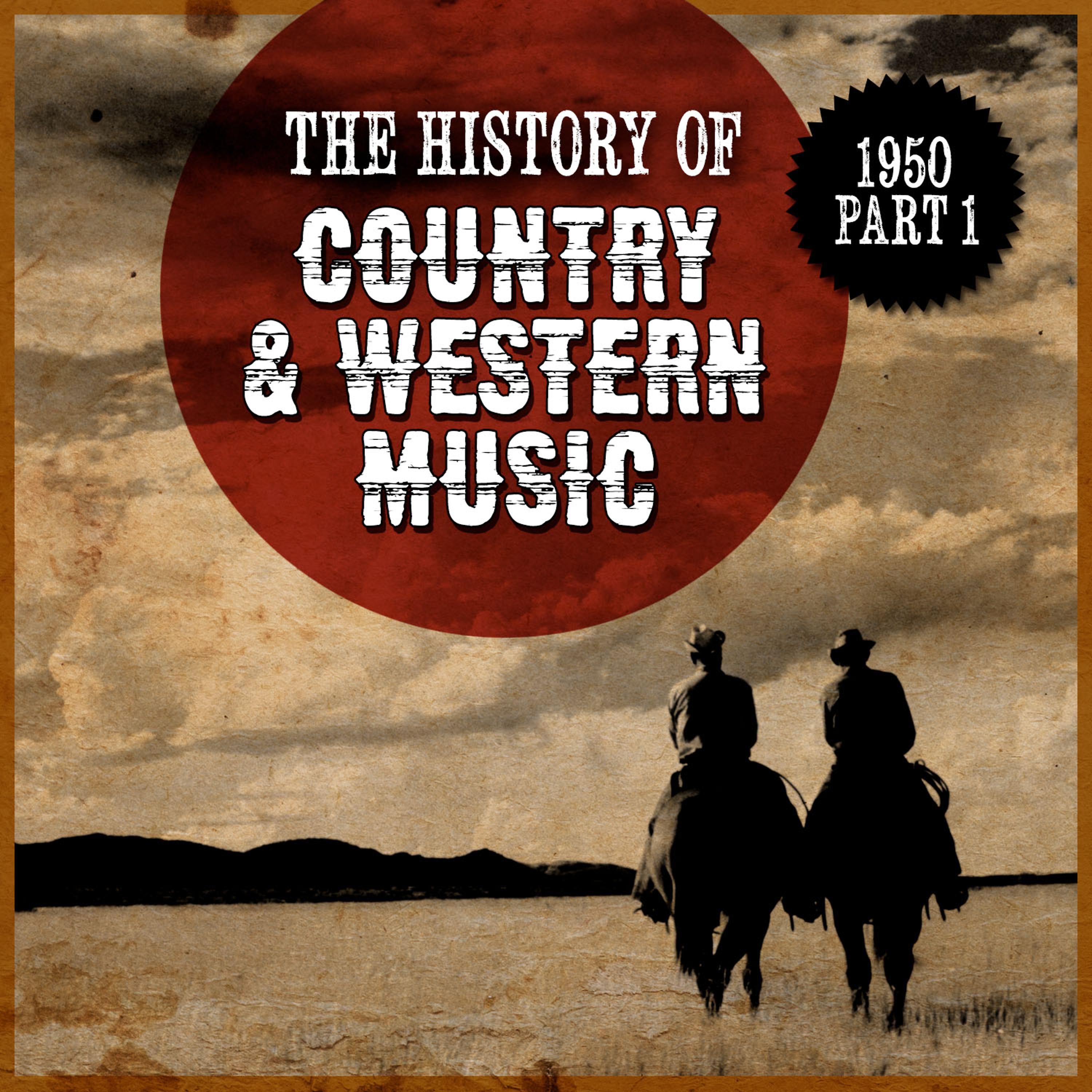 Постер альбома The History Country & Western Music: 1950, Part 1
