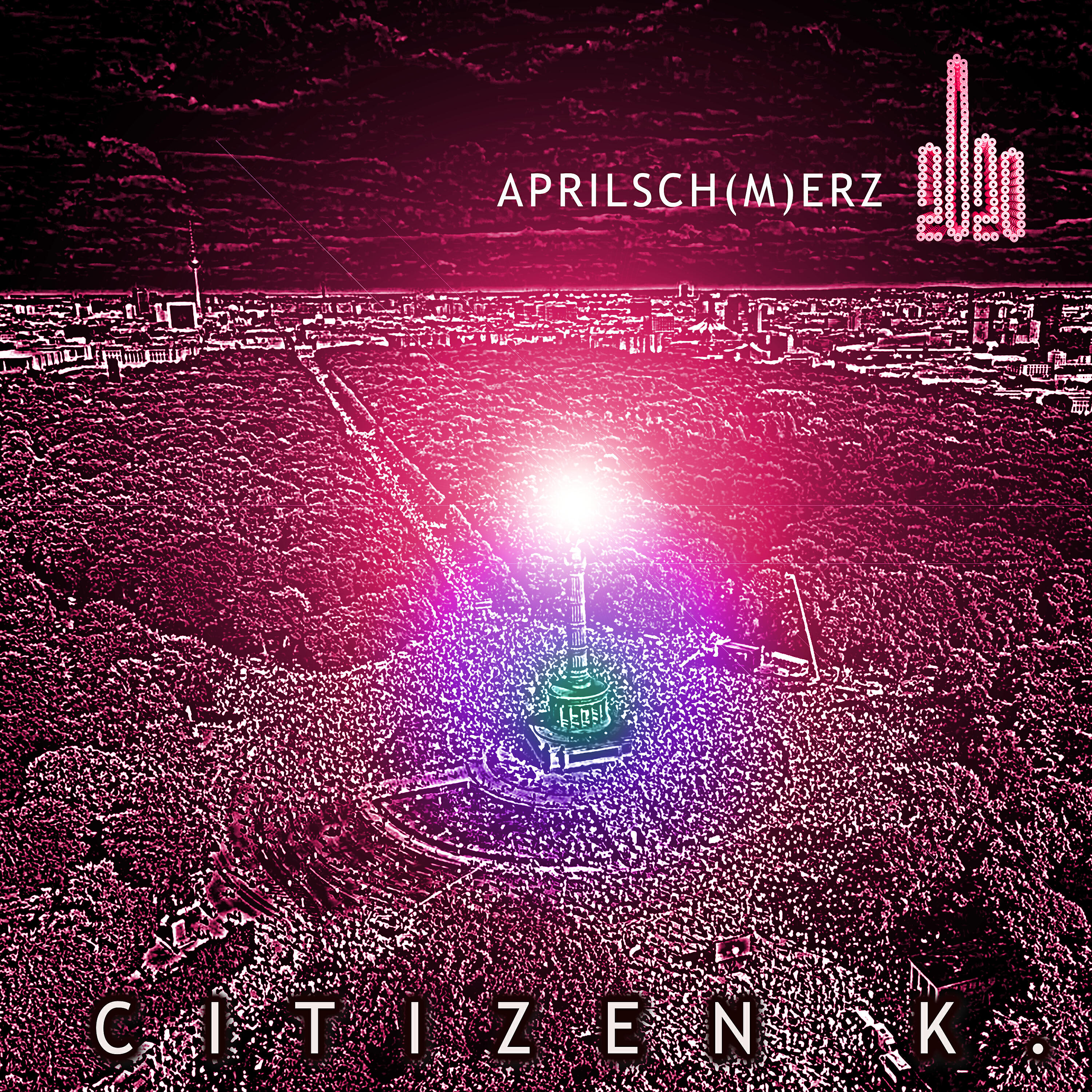 CITIZEN K. - Aprilsch(m)erz