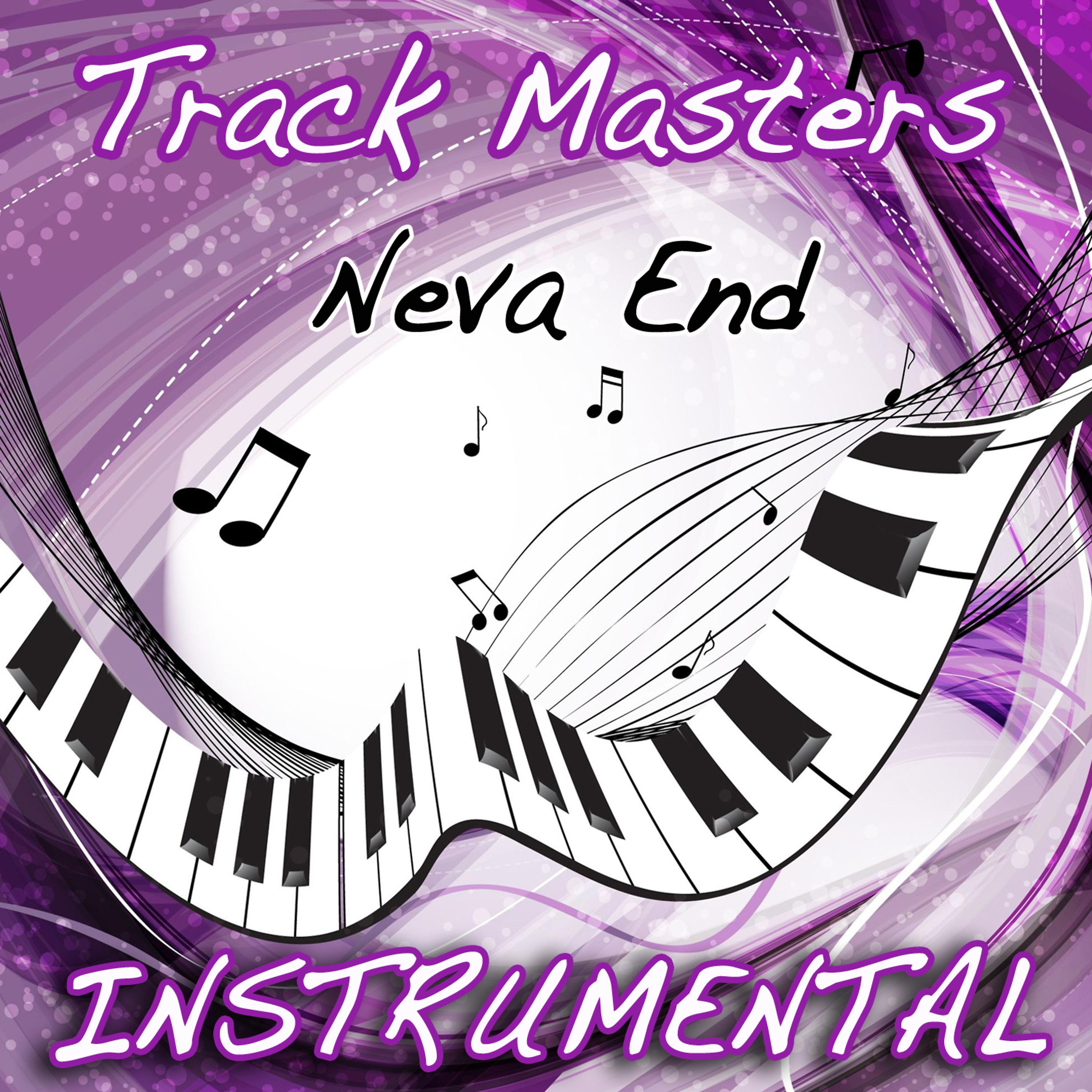 Постер альбома Neva End (Instrumental)