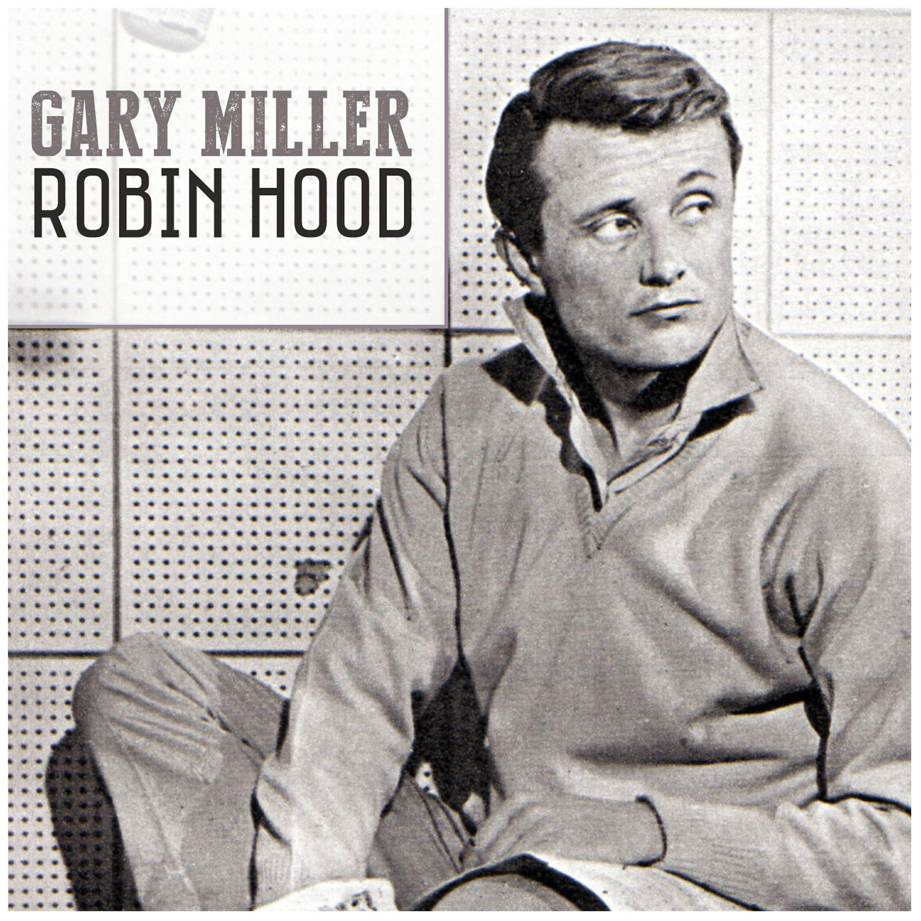 Gary Miller - Robin Hood