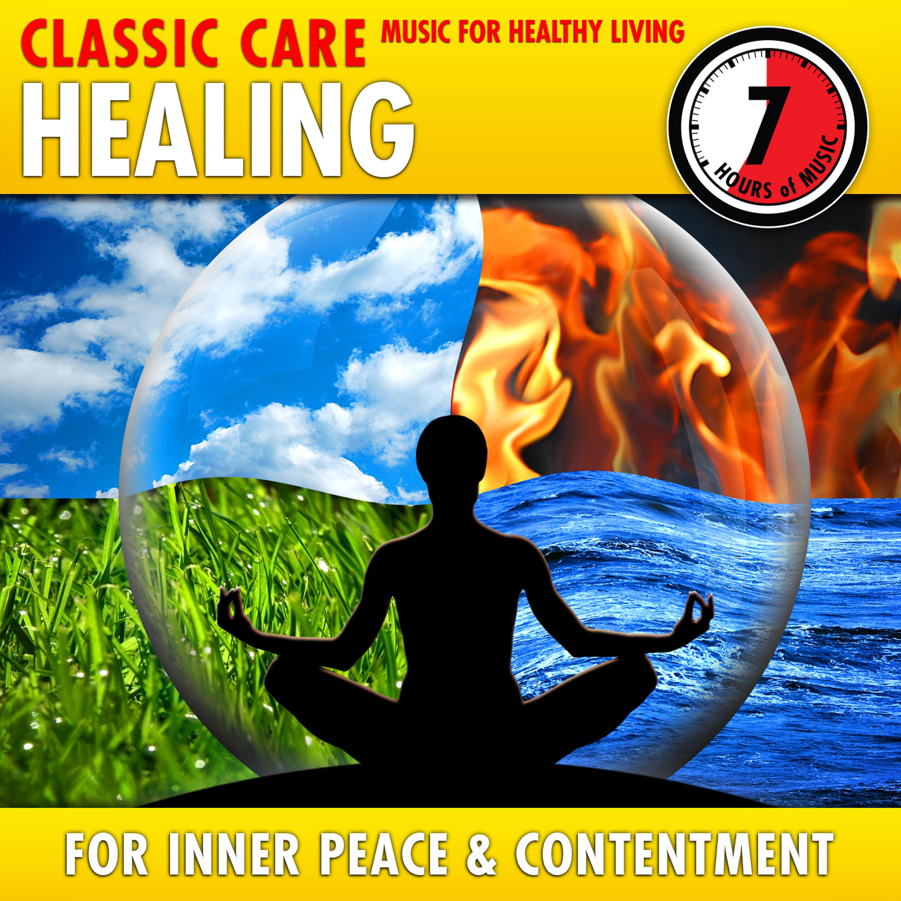 Постер альбома Healing: Classic Care - Music for Healthy Living for Inner Peace & Contentment