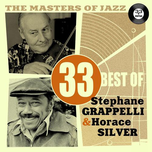 Постер альбома The Masters of Jazz: 33 Best of Stephane Grappelli & Horace Silver