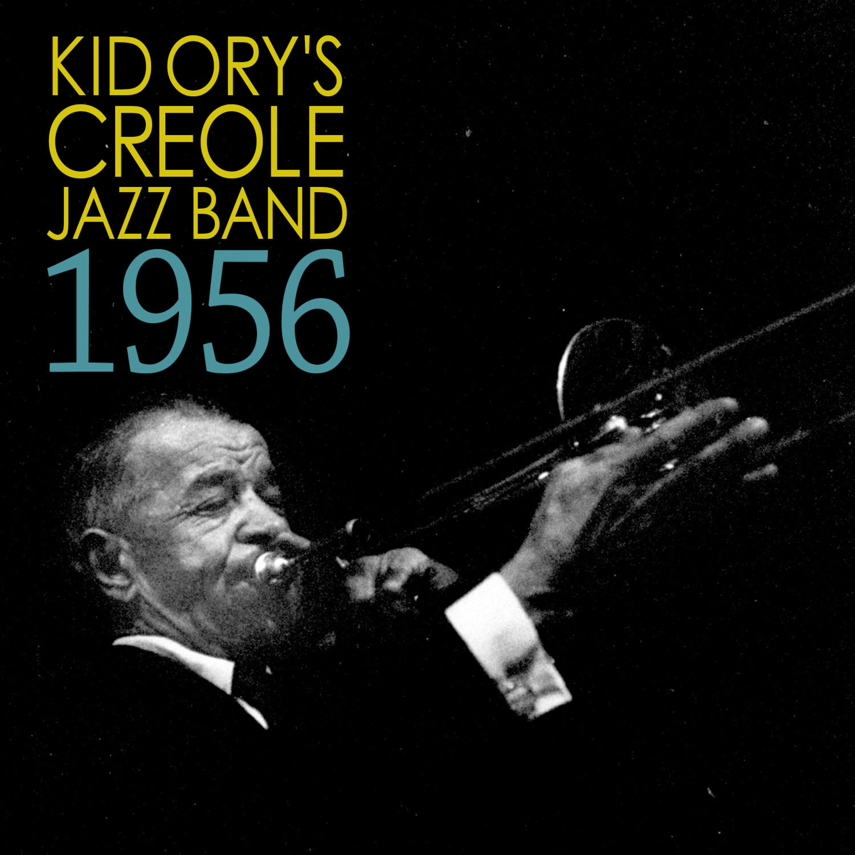 Постер альбома Kid Ory's Creole Jazz Band 1956