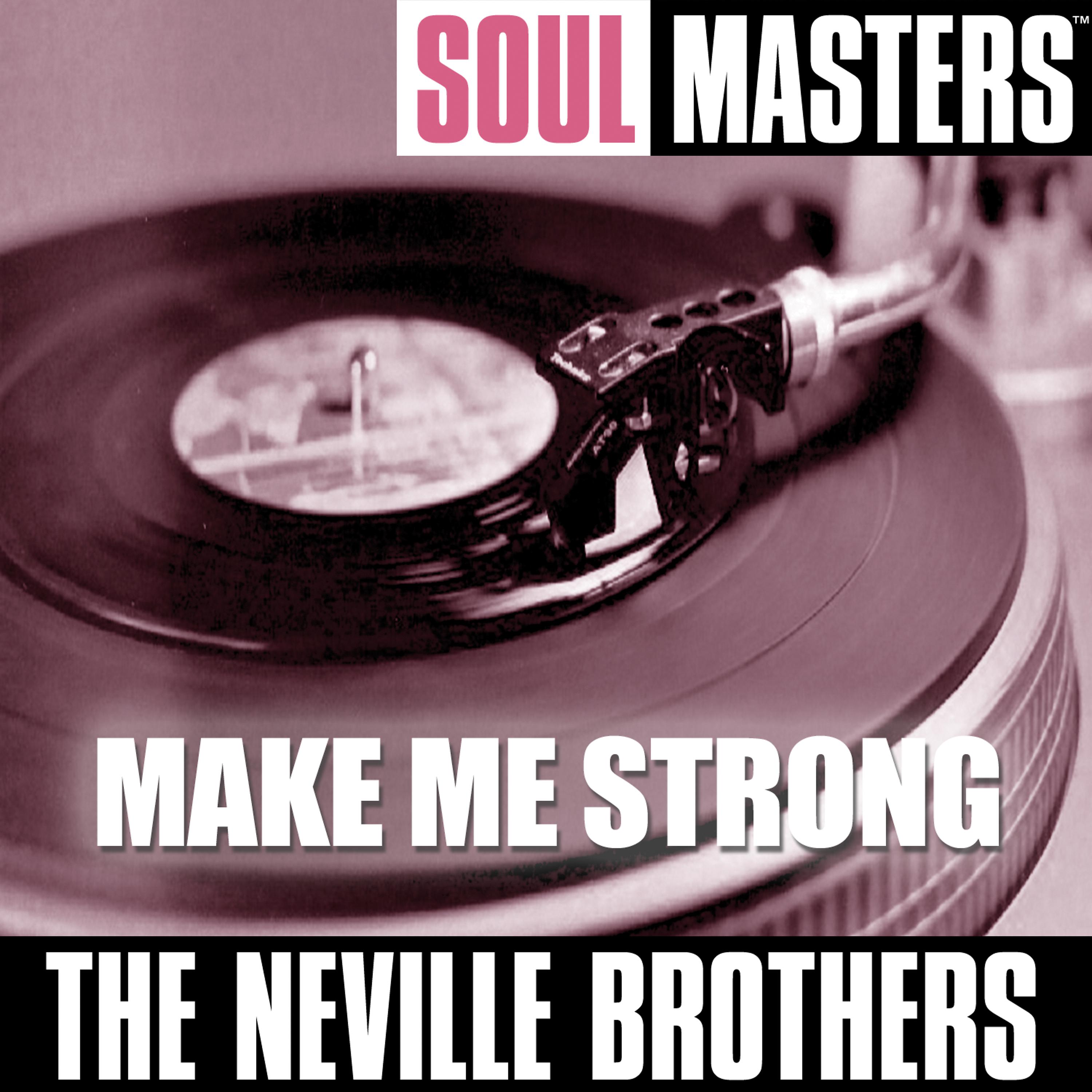 Постер альбома Soul Masters: Make Me Strong