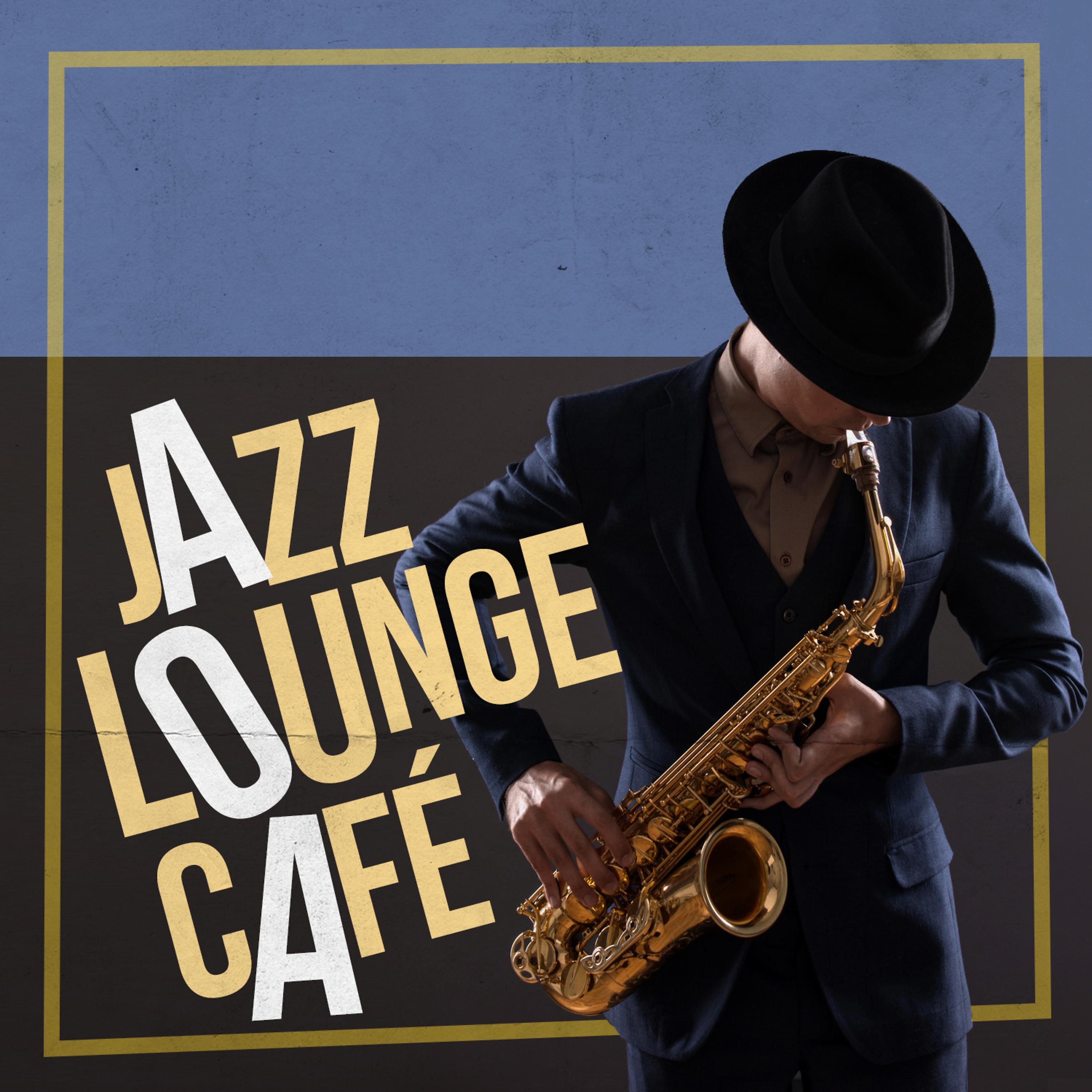 Постер альбома Jazz Lounge Café